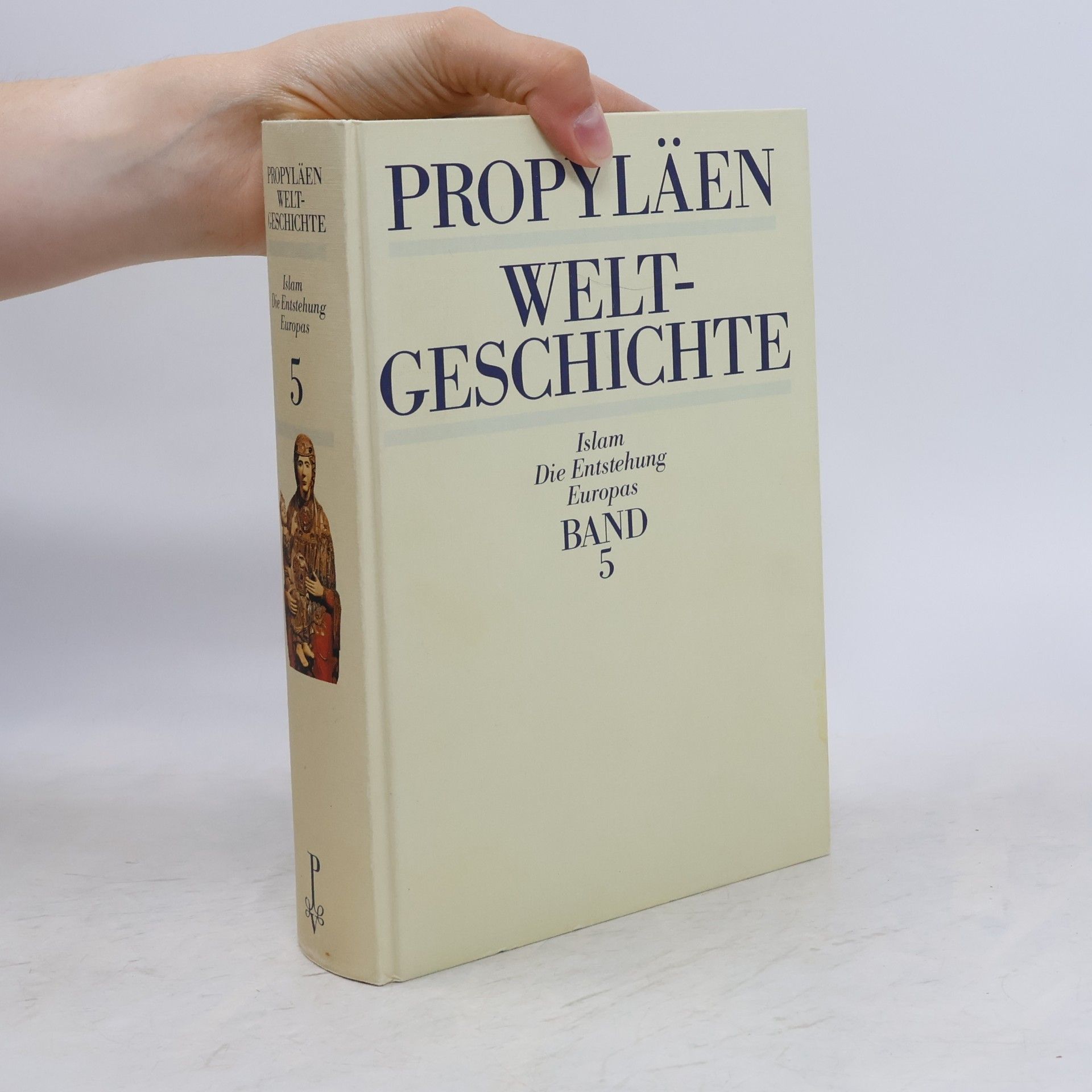 August Nitschke Propyläen Weltgeschichte : eine Universalgeschichte. Band 5