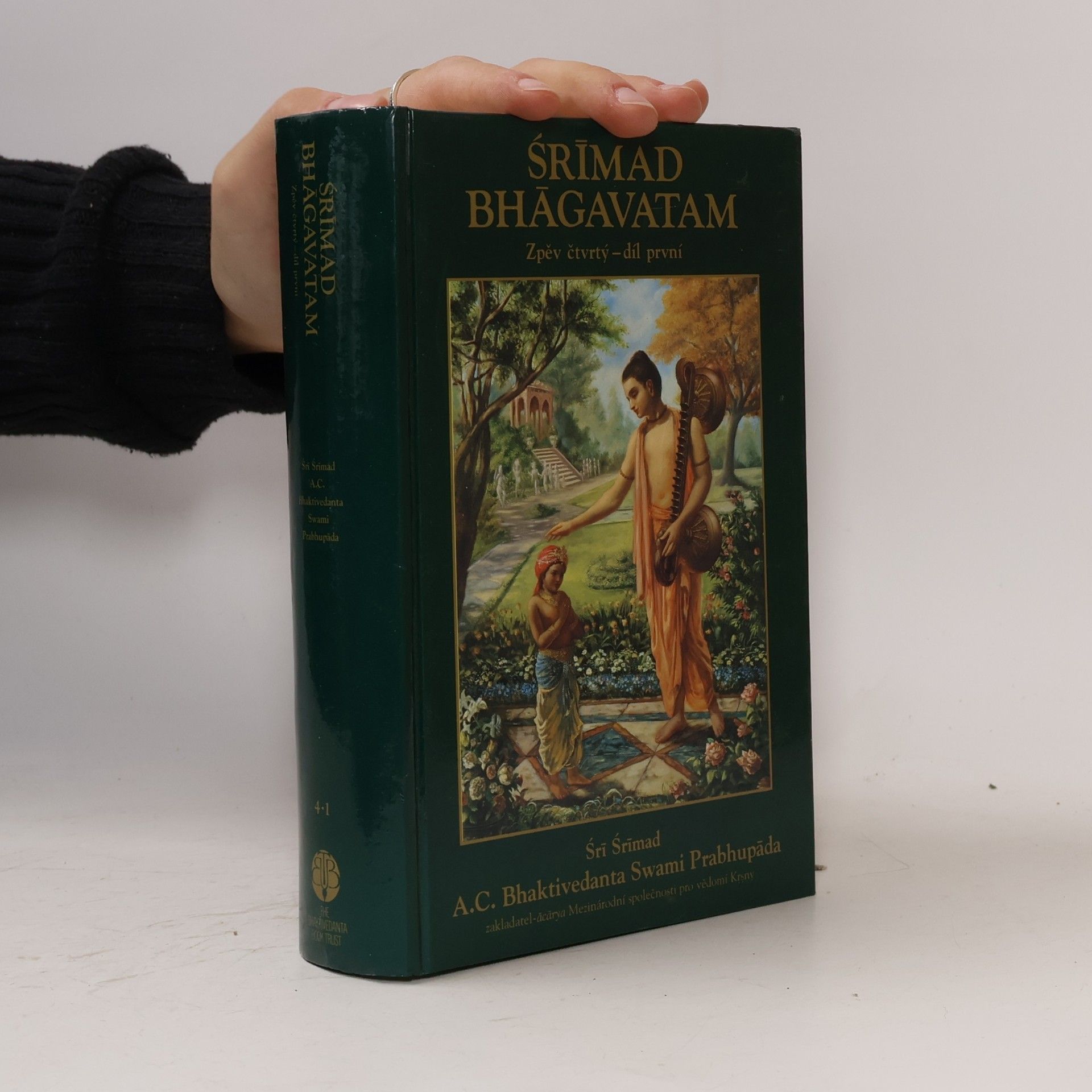 Šrí Šrímad A. Č. Bhaktivédanta Swami Prabhupáda Šrímad Bhágavatam. Zpěv čtvrtý, díl první