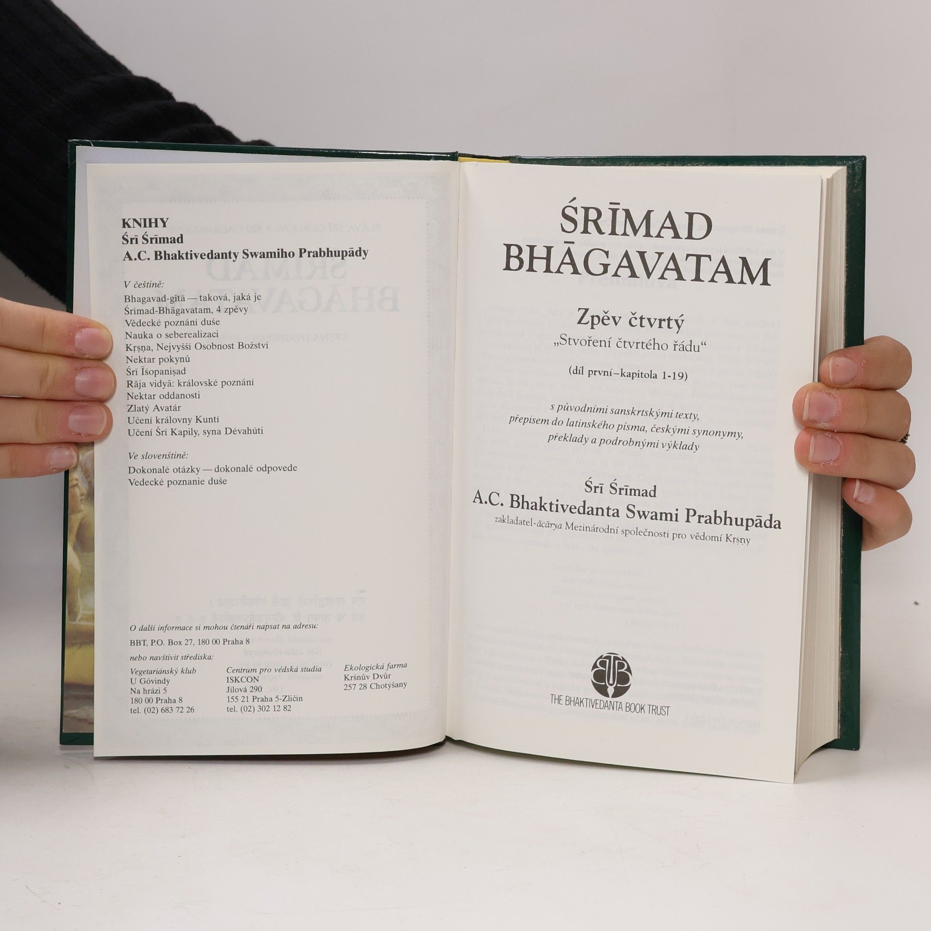 A. C. Bhaktivedanta Swami Prabhupada Šrímad Bhágavatam. Zpěv čtvrtý, díl první