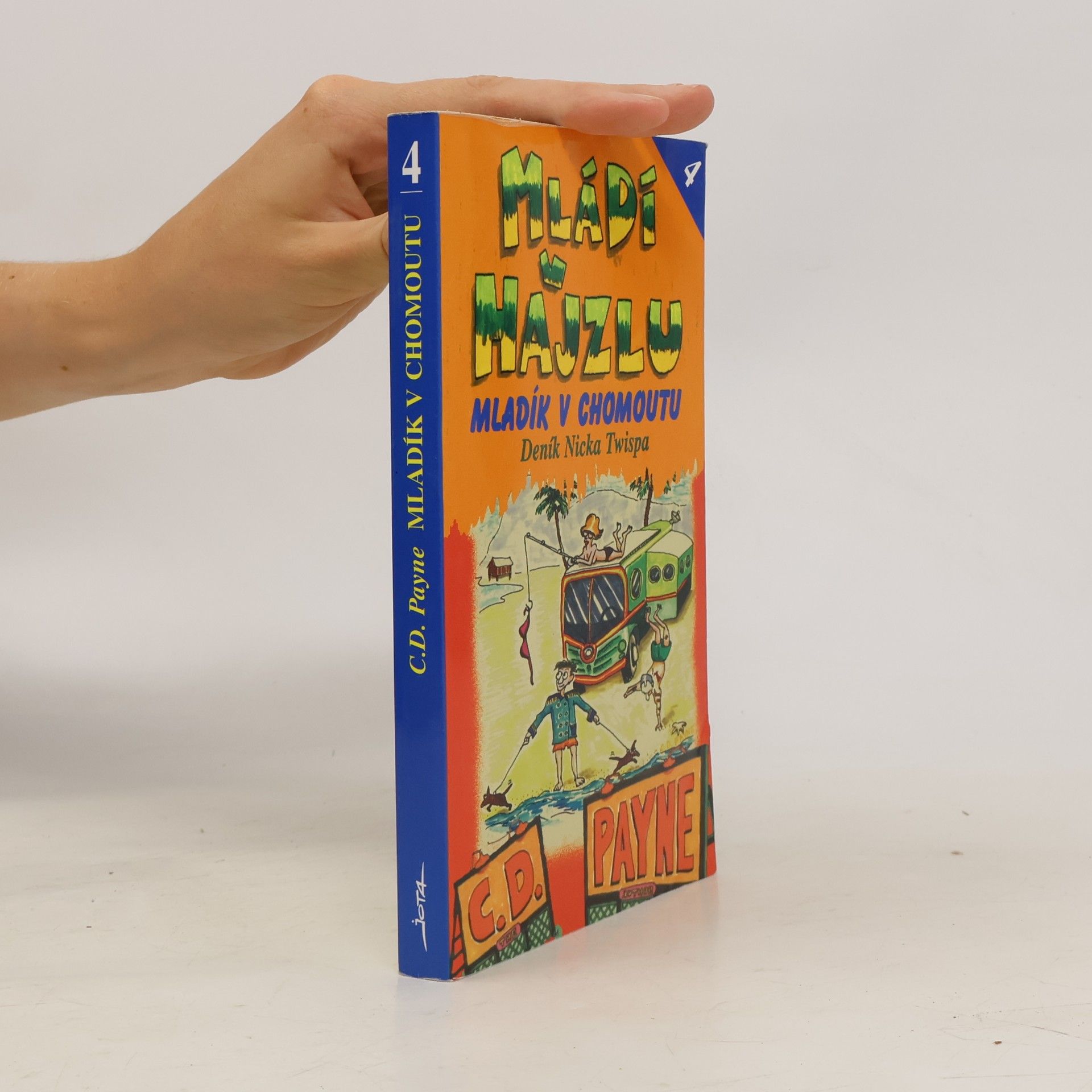 C. Douglas Payne Mládí v hajzlu 4. Mladík v chomoutu