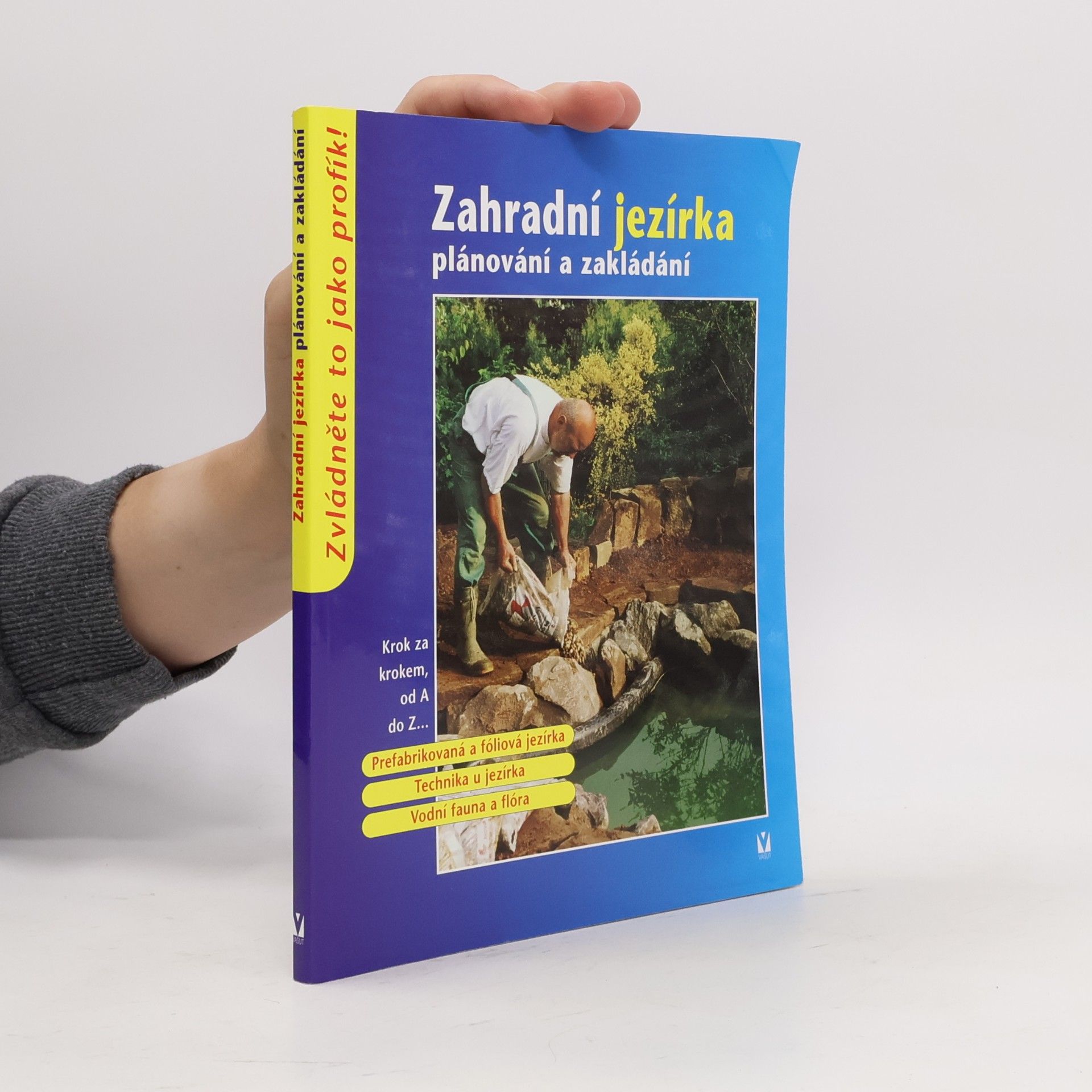 Collectif d'auteurs Zahradní jezírka: Plánování a zakládání