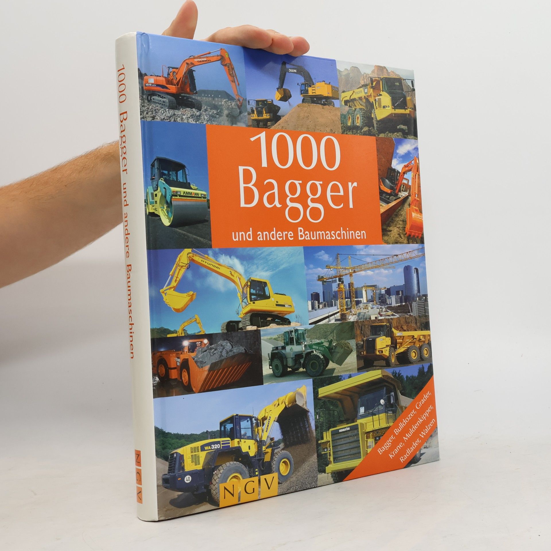 Autorenkollektiv 1000 Bagger und andere Baumaschinen