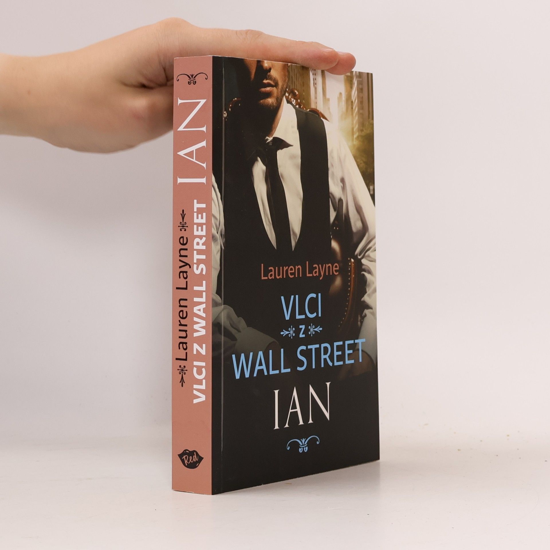 Lauren Layne Vlci z Wall Street. Ian