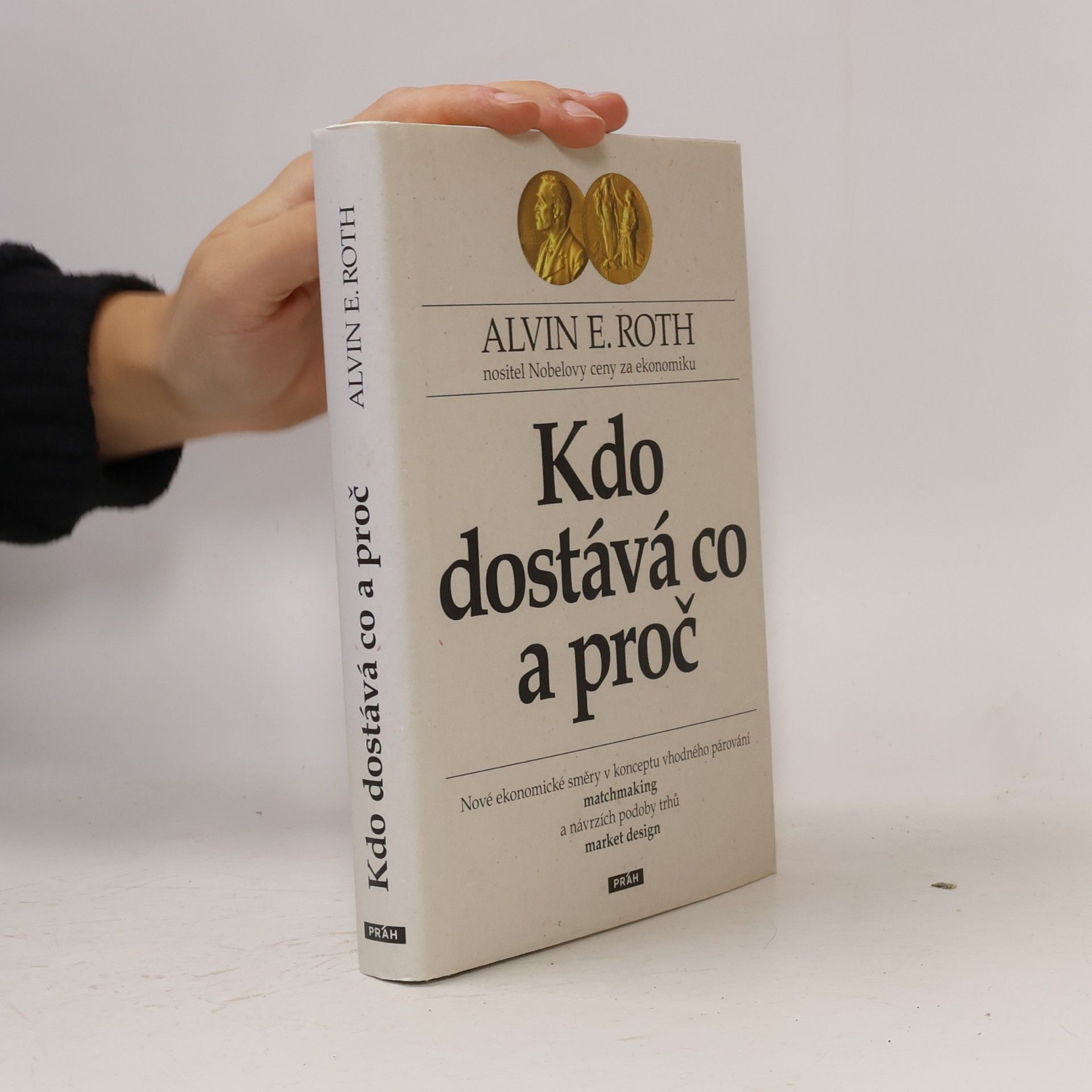 Alvin E. Roth Kdo dostává co a proč