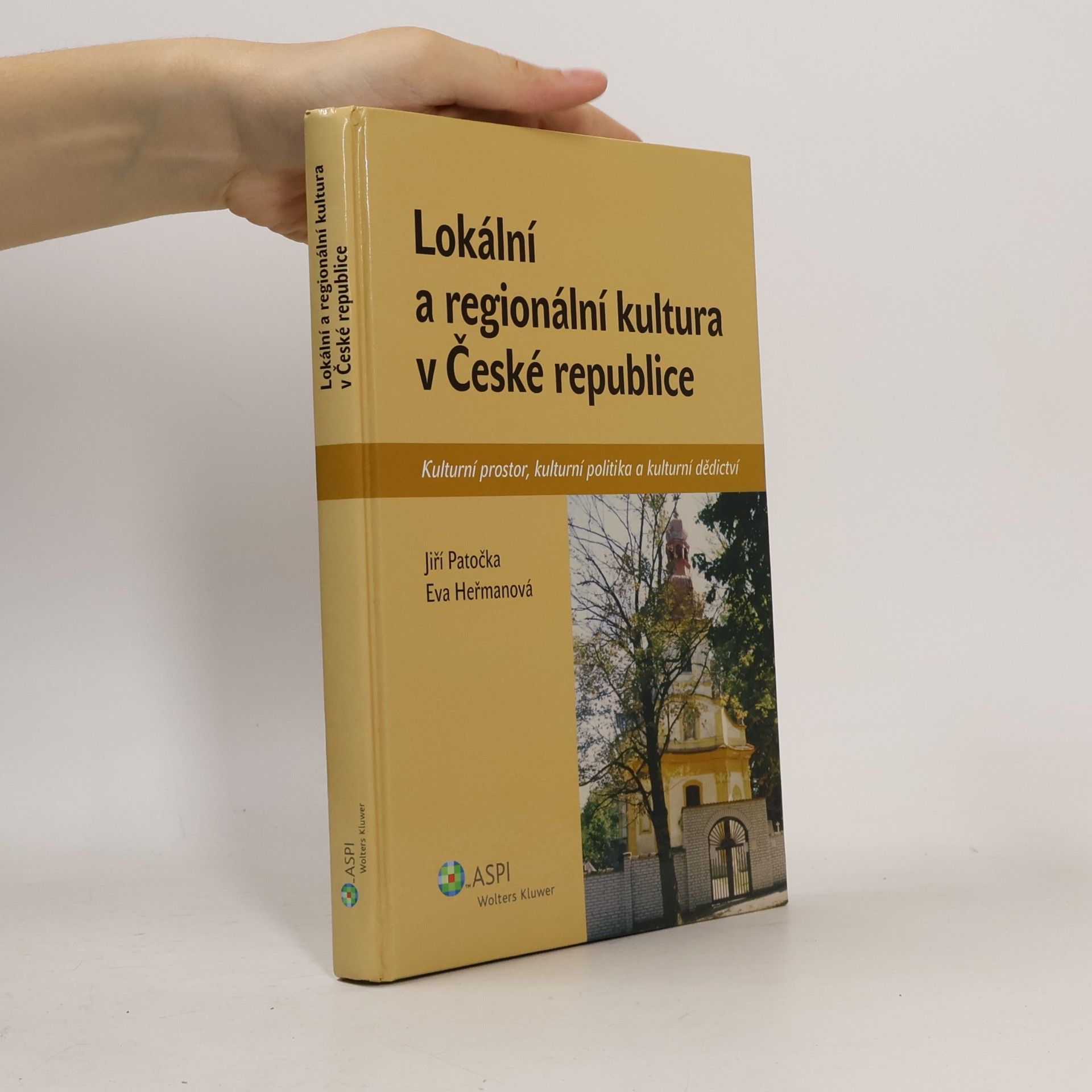 Eva Herman Lokální a regionální kultura v České republice. Kulturní prostor, kulturní politika a kulturní dědictví