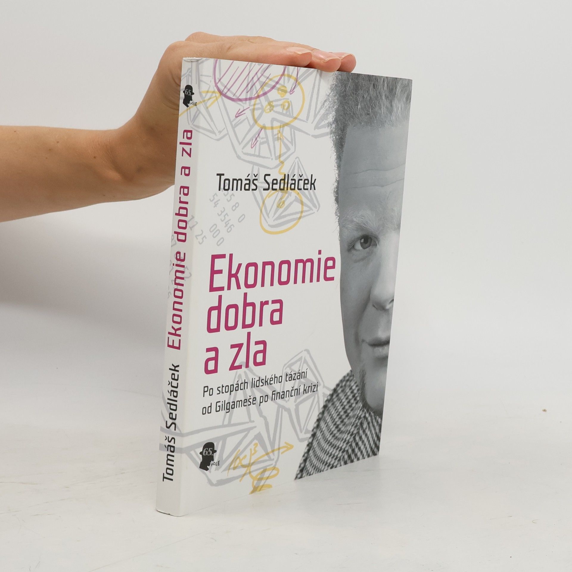 Tomáš Sedláček Ekonomie dobra a zla
