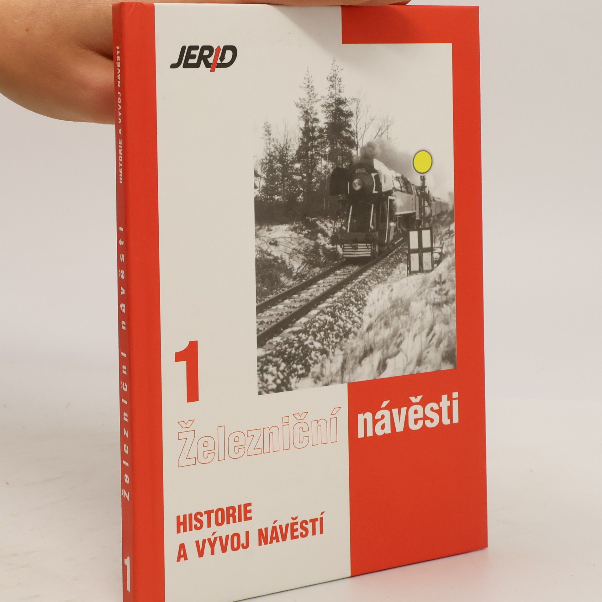 Petr Kroča Železniční návěsti 1 - Historie a vývoj návěstí