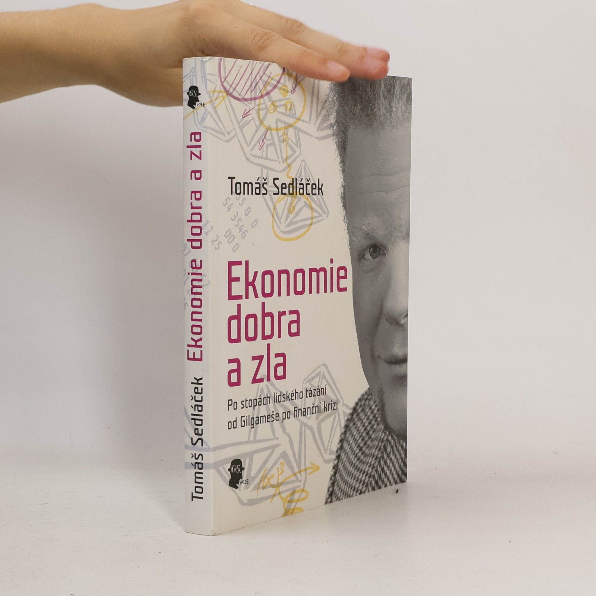 Tomáš Sedláček Ekonomie dobra a zla