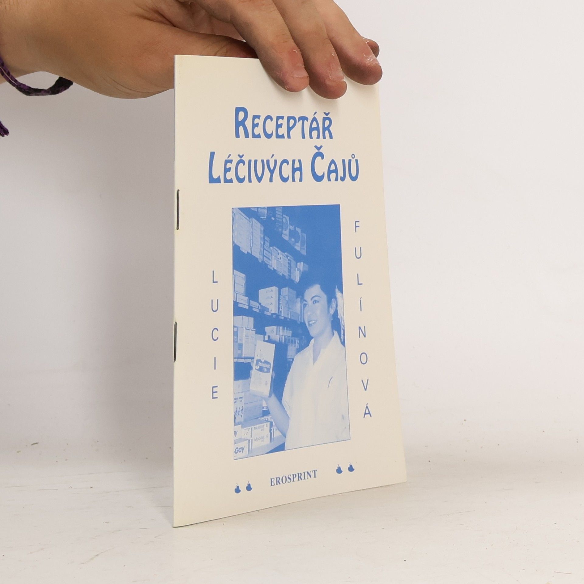 Lucie Fulínová Receptář léčivých čajů