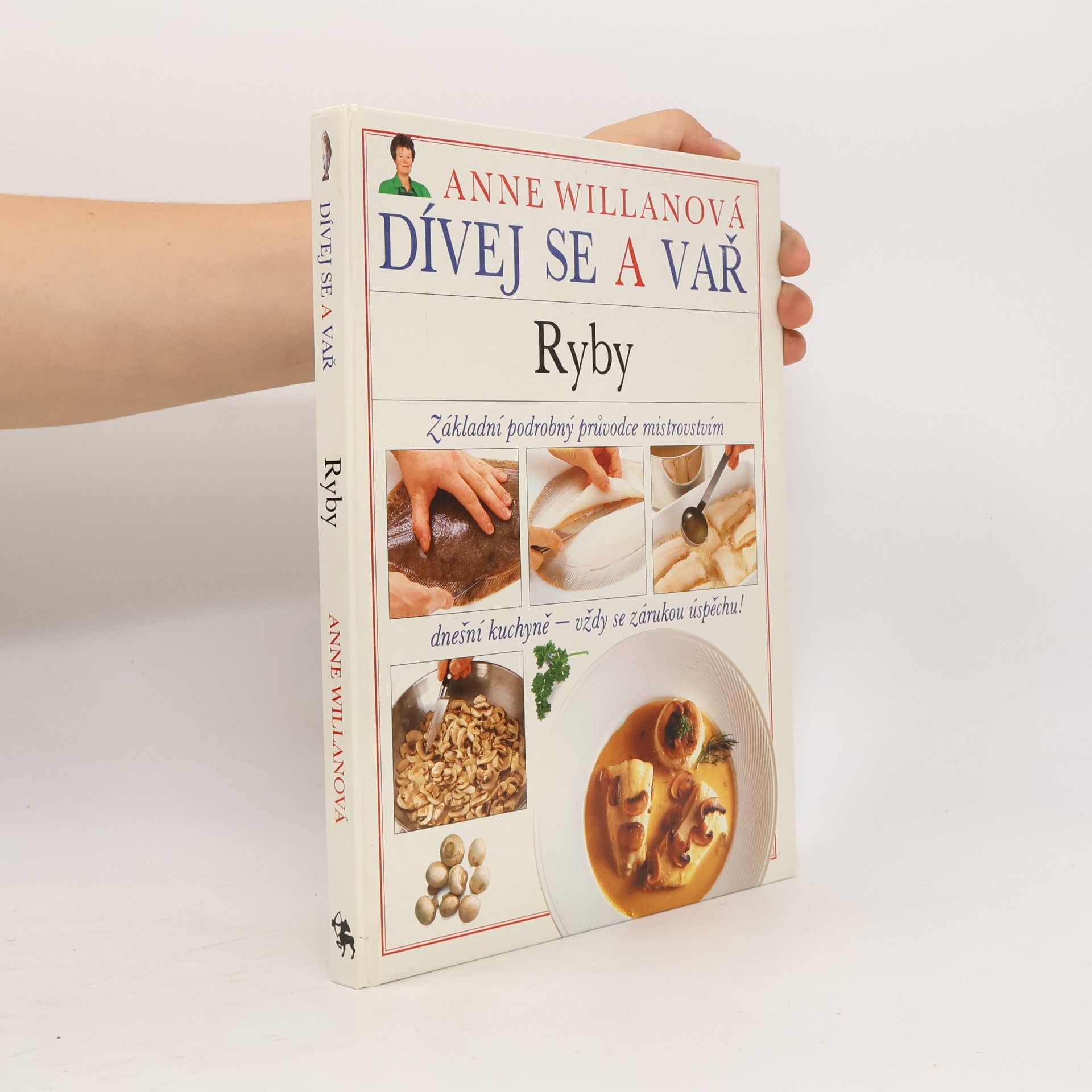 Anne Willan Dívej se a vař. Ryby
