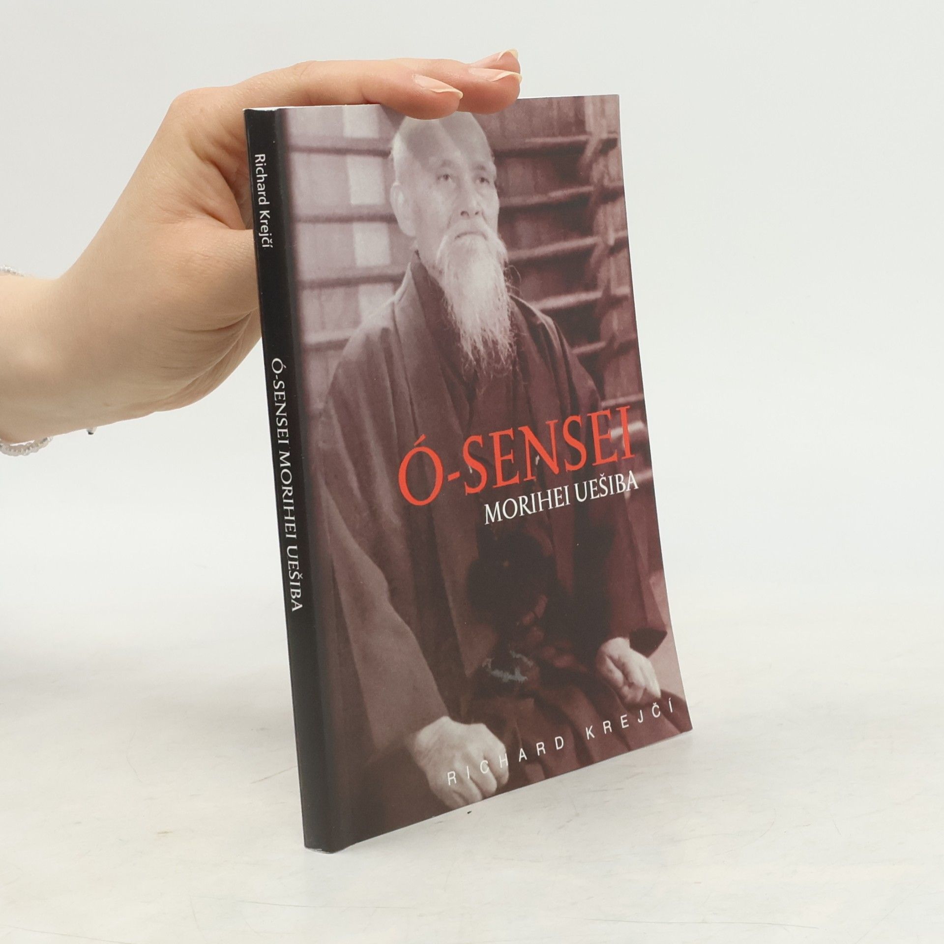 Richard Krejčí Ó-Sensei Morihei Uešiba