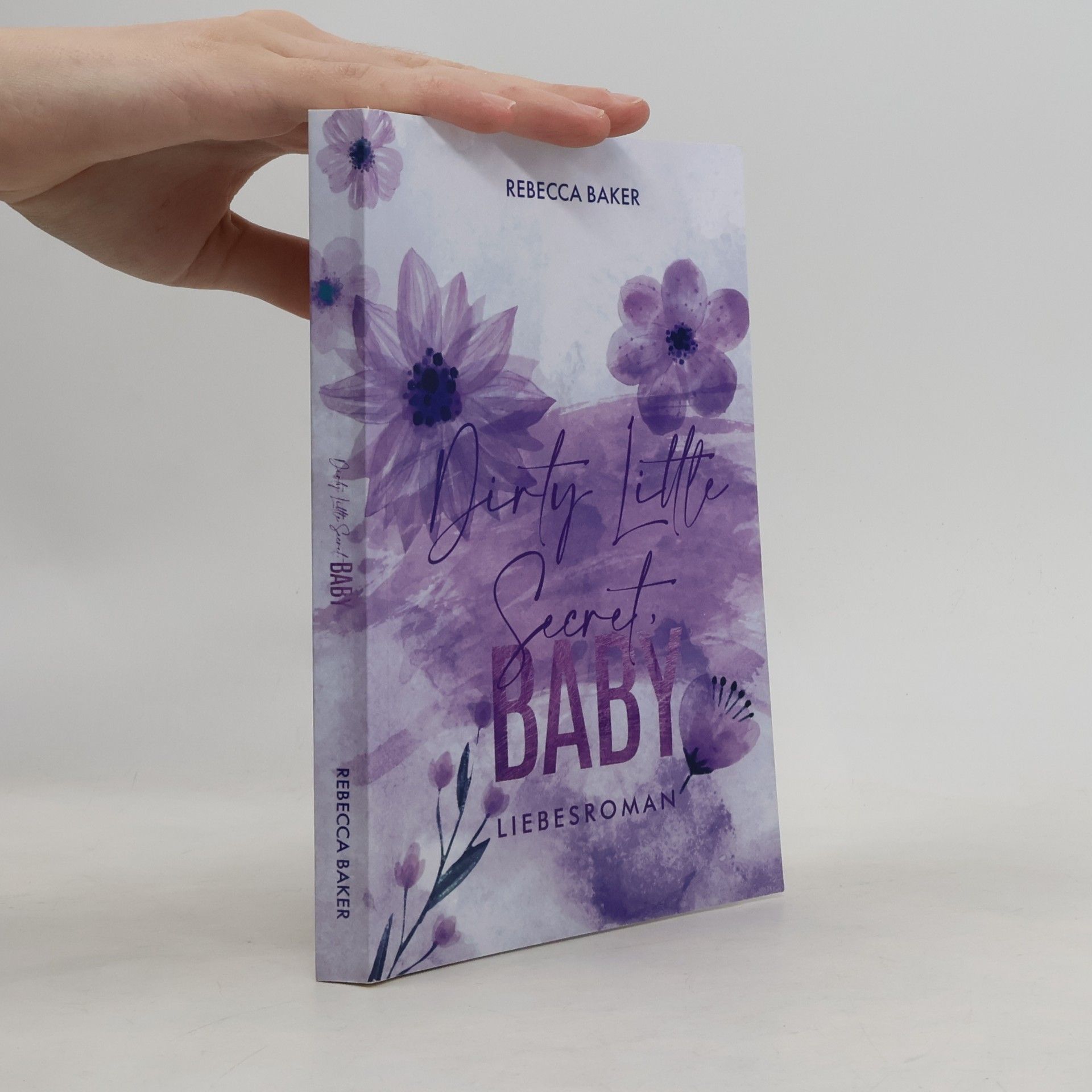 Rebecca Baker Baby Confessions - 4: Dirty Little Secret, Baby