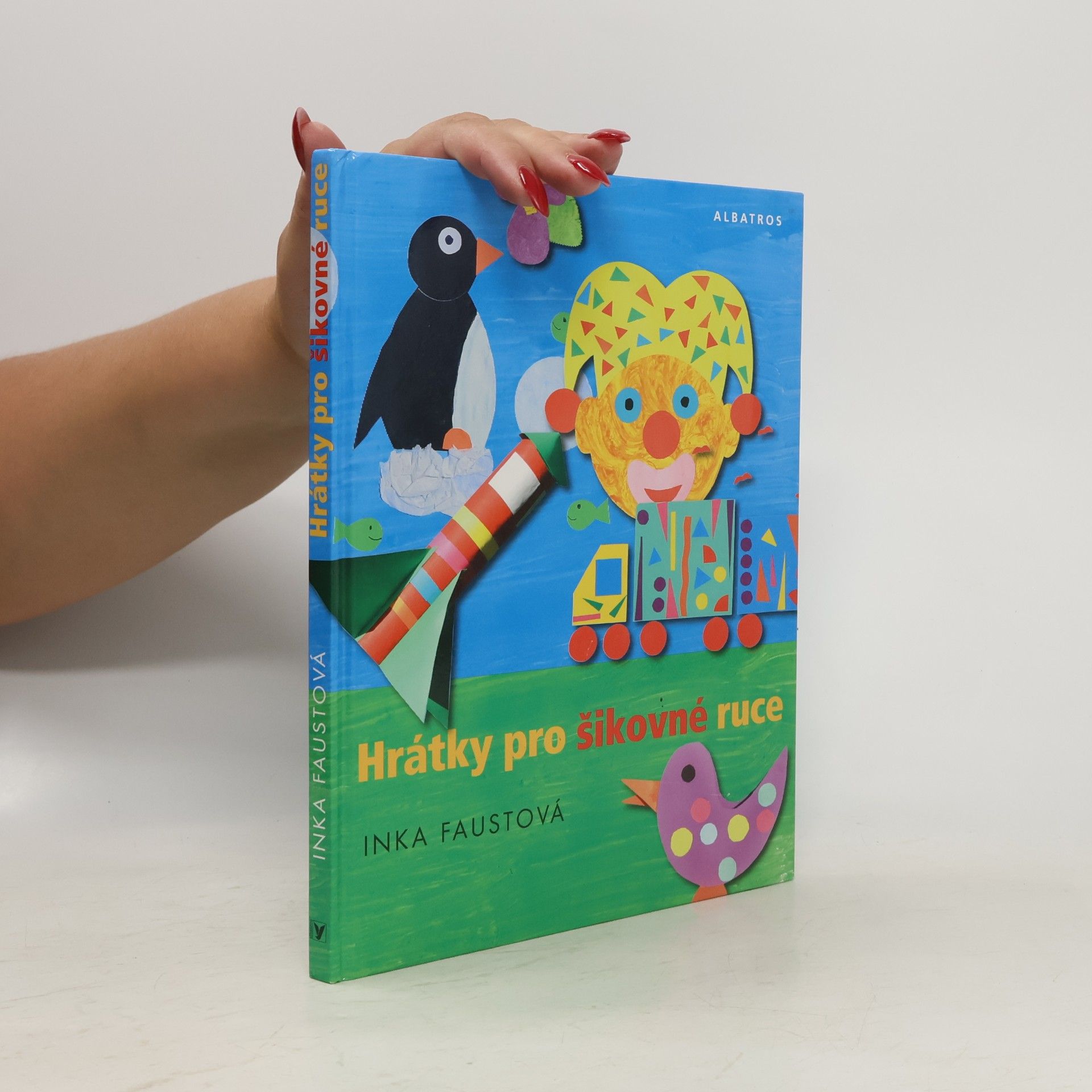 Inka Faustová Hrátky pro šikovné ruce