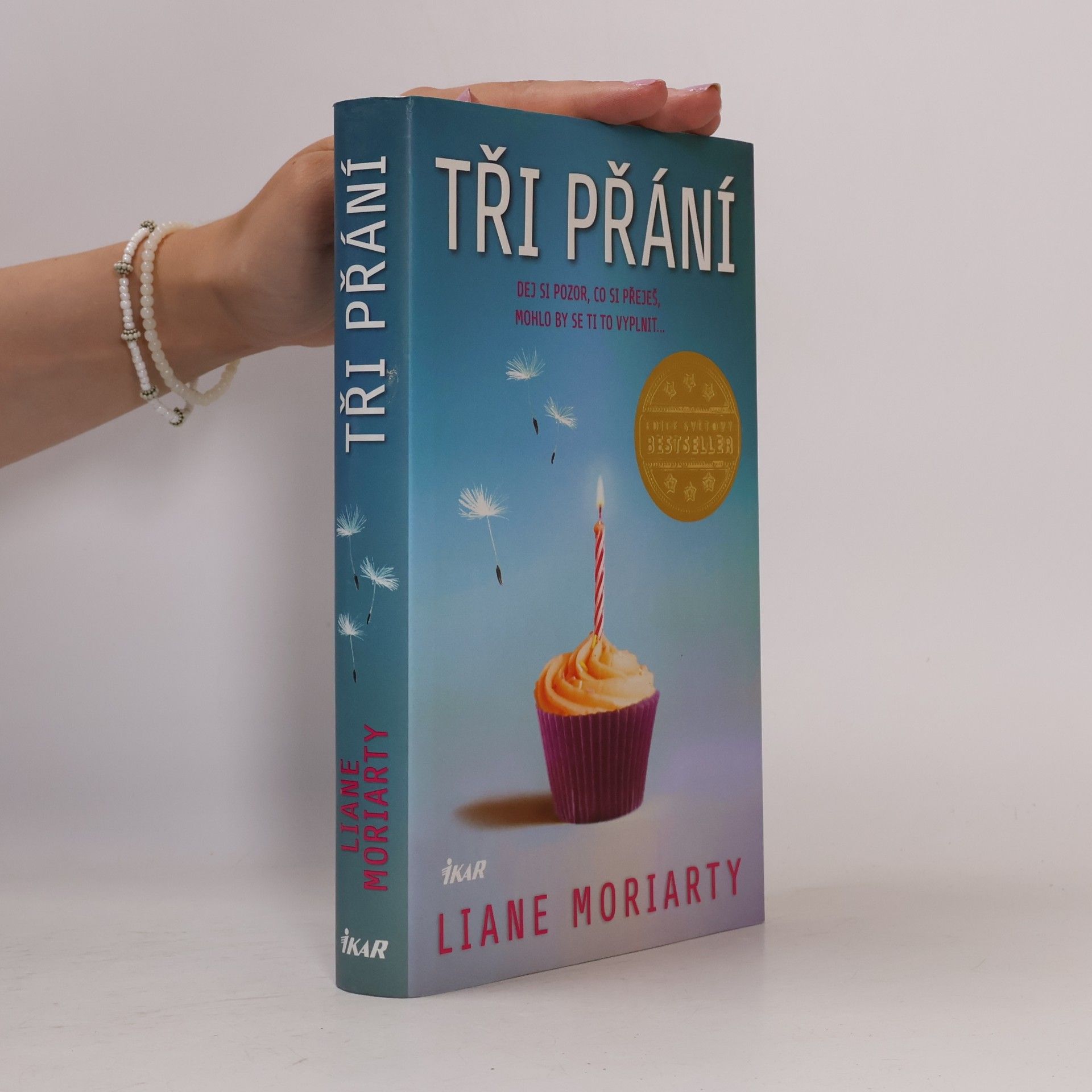 Liane Moriarty Tři přání