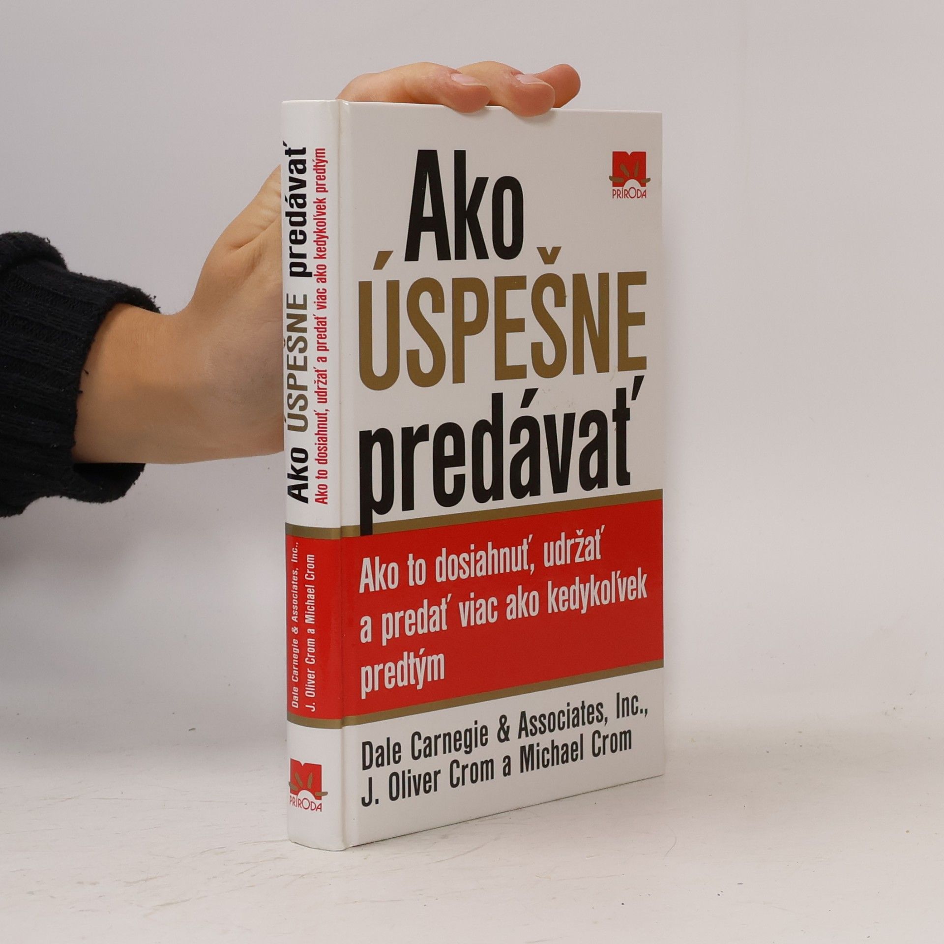 J. Oliver Crom Ako úspešne predávať