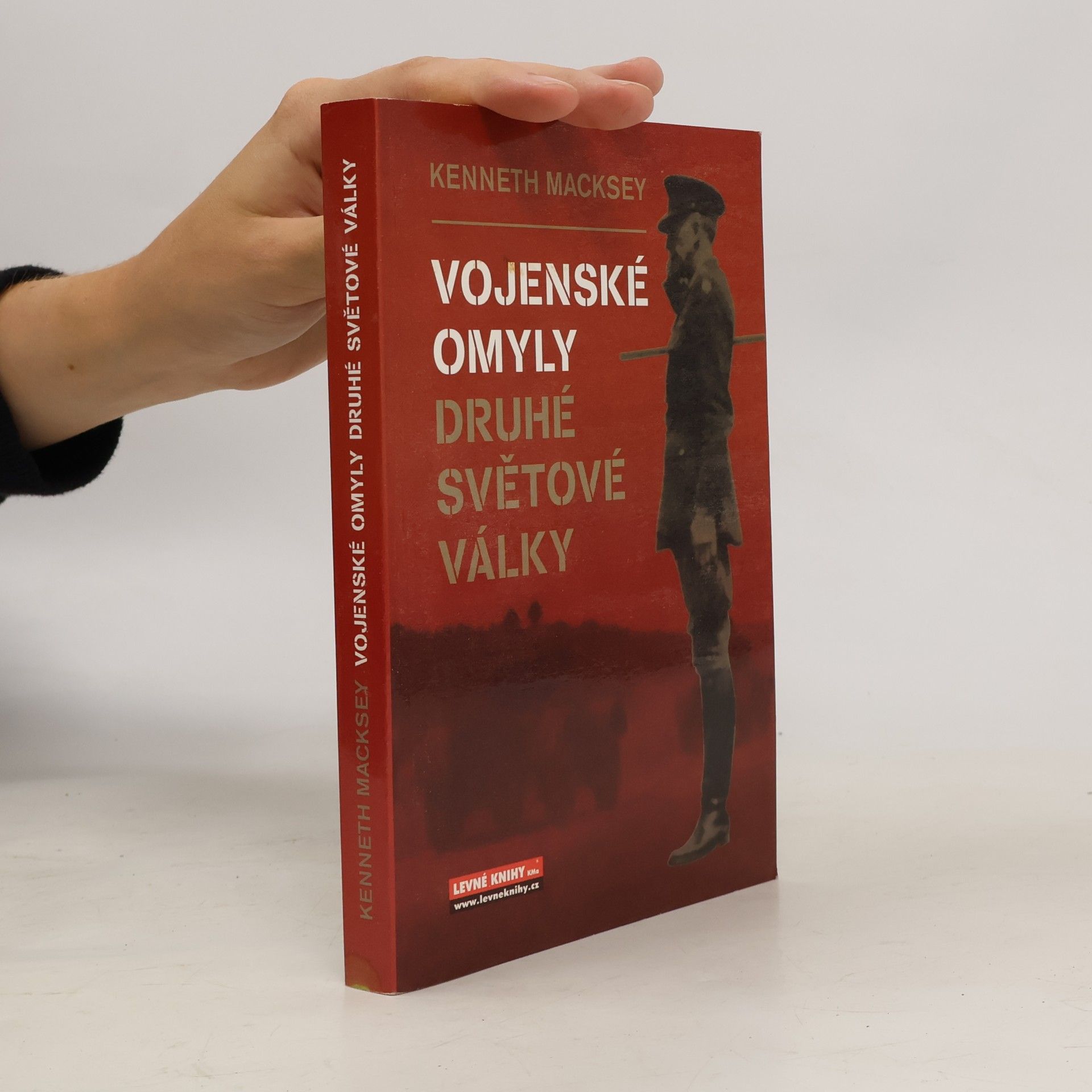 Kenneth Macksey Vojenské omyly druhé světové války