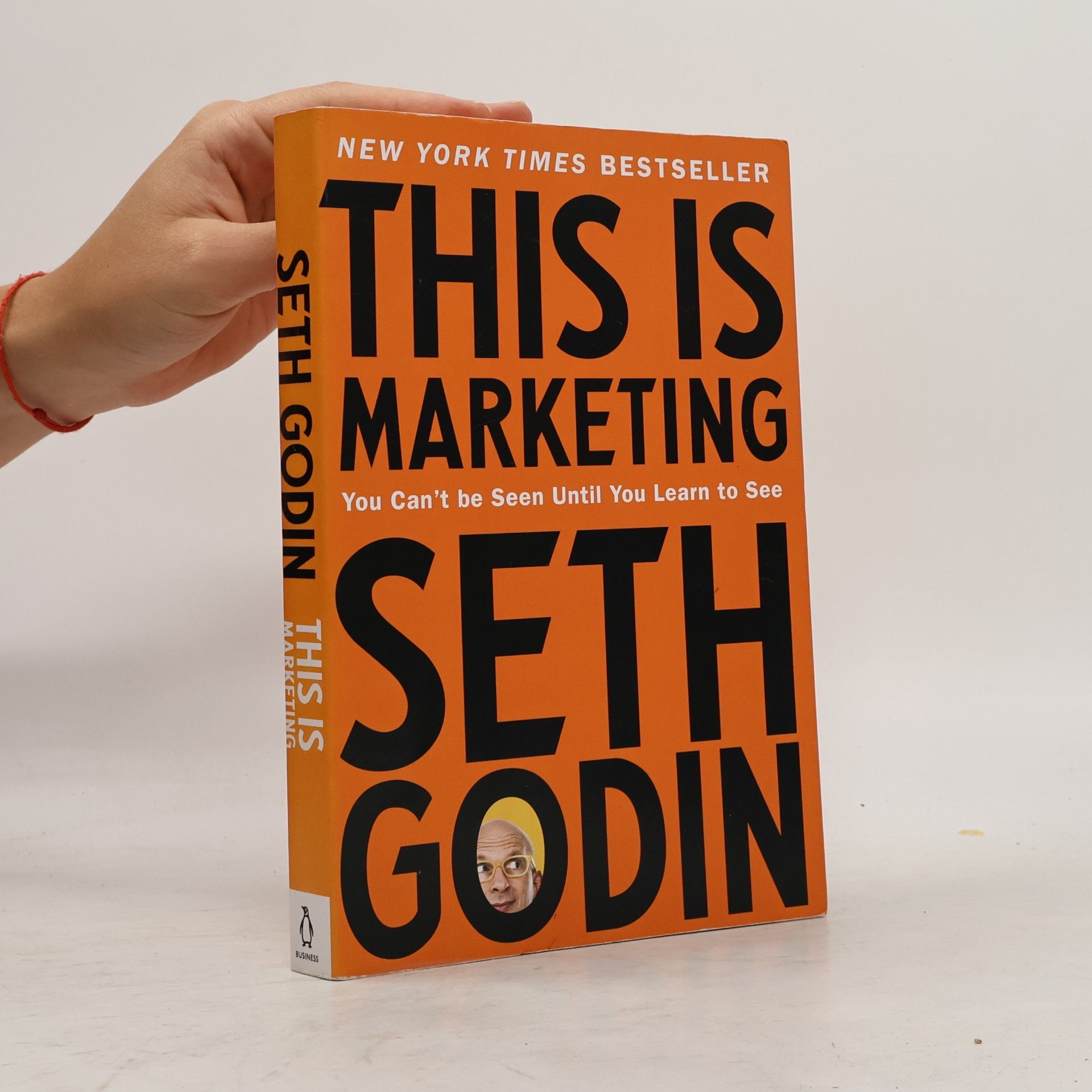 Seth Godin This is marketing : you can't be seen until you learn to see