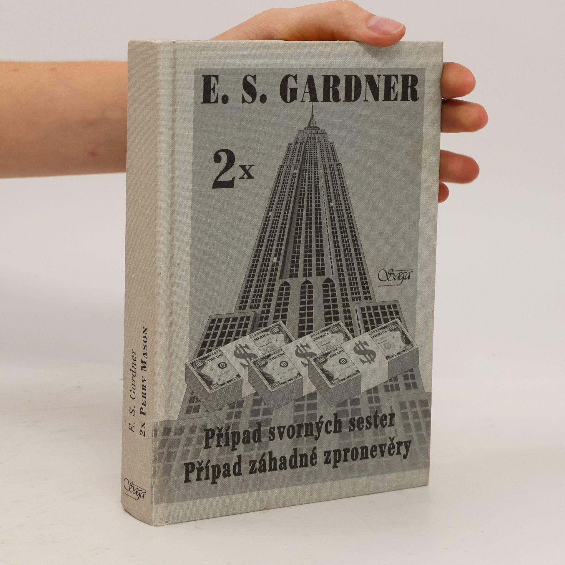 Erle Stanley Gardner Případ svorných sester / Případ záhadné zpronevěry