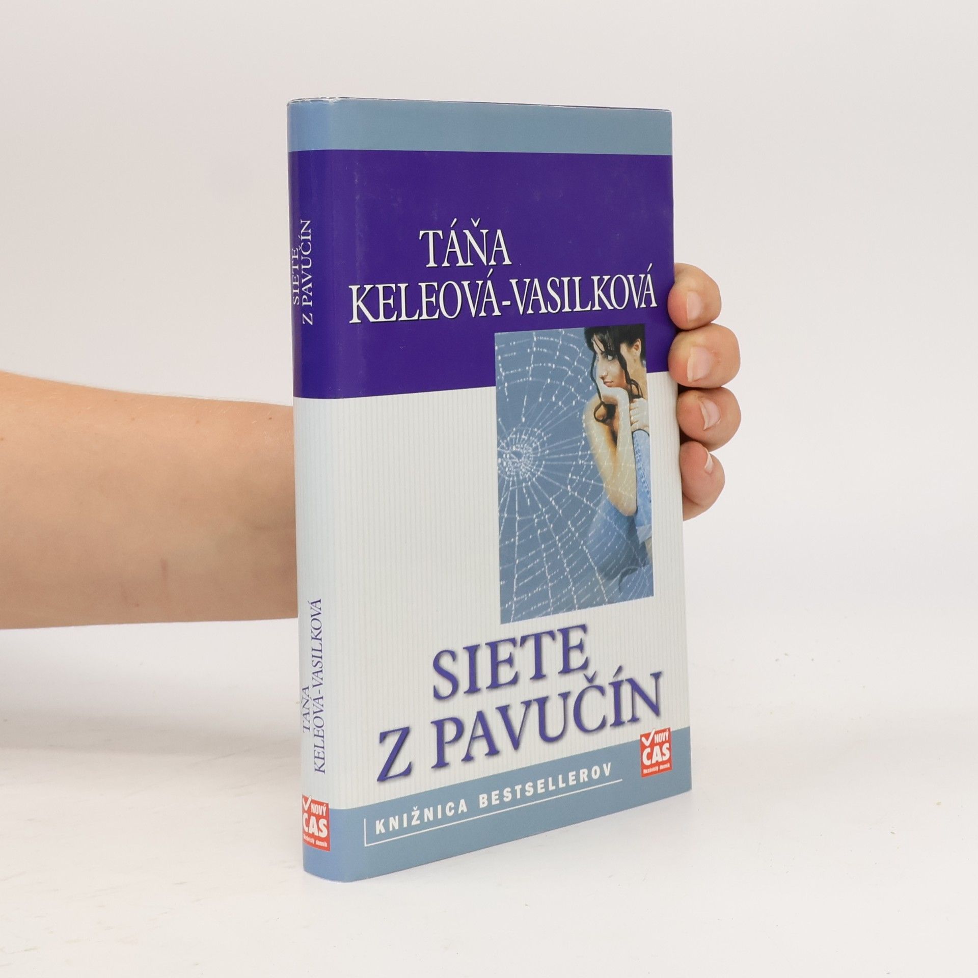 Táňa Keleová-Vasilková Siete z pavučín