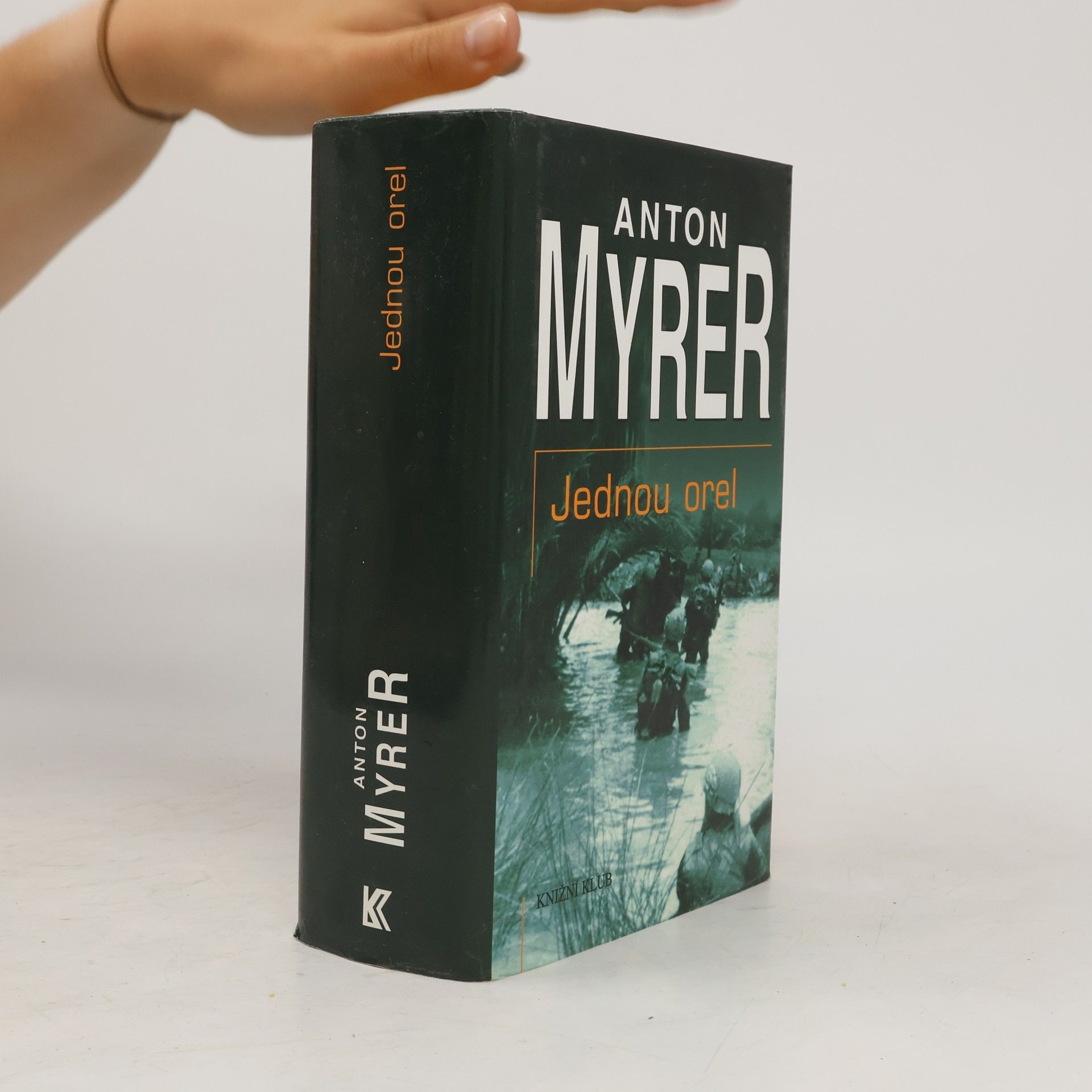 Anton Myrer Jednou orel