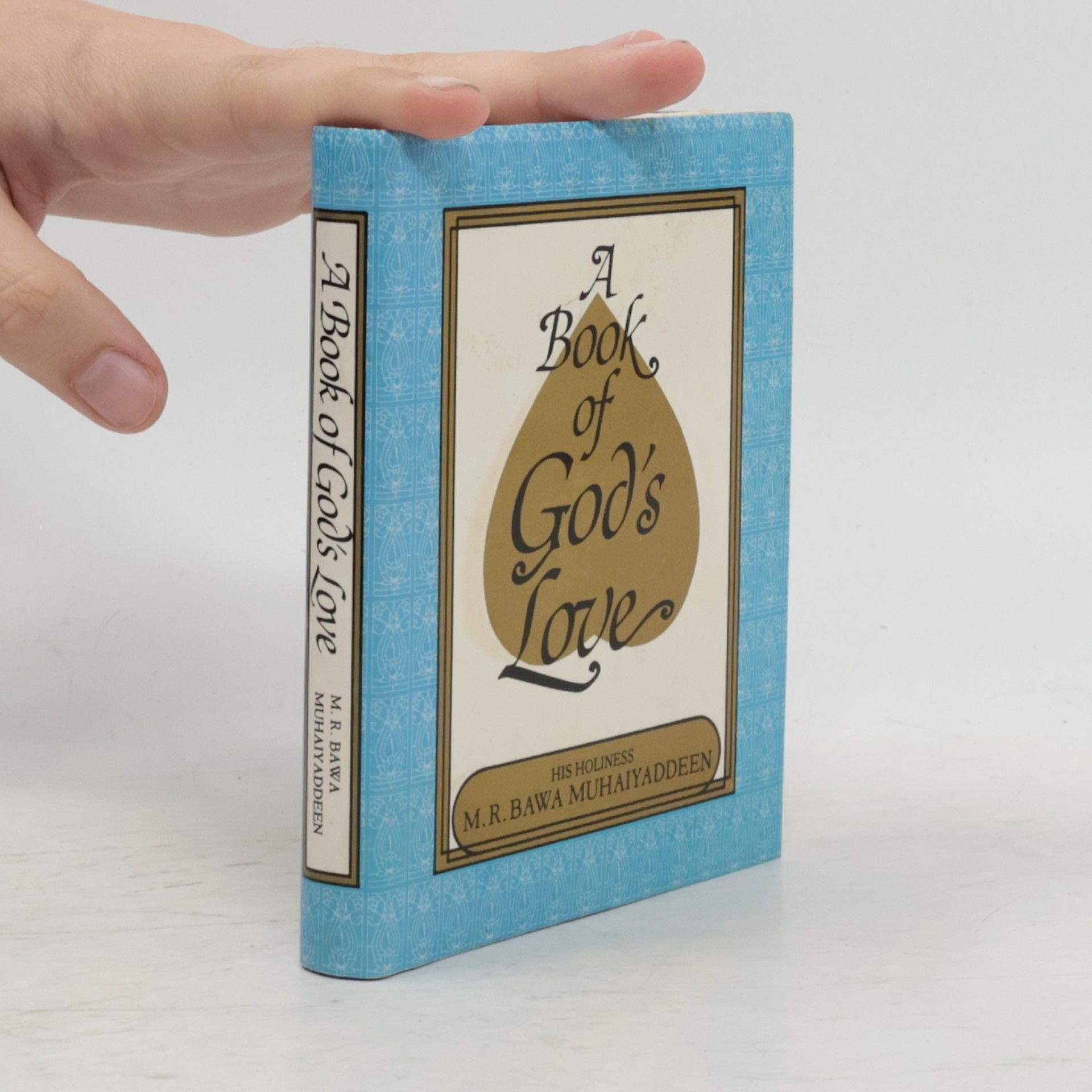 M. R. Bawa Muhaiyaddeen A Book of God's Love