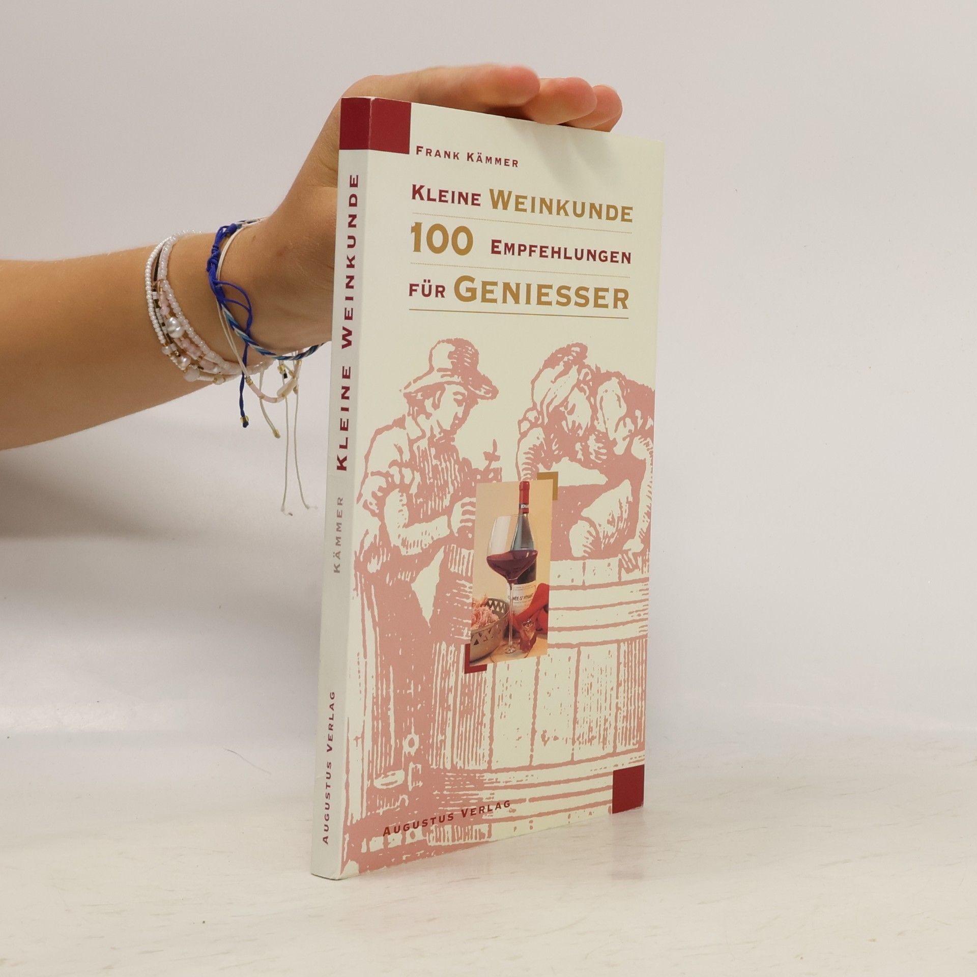 Kleine Weinkunde. 100 Empfehlungen für Geniesser
