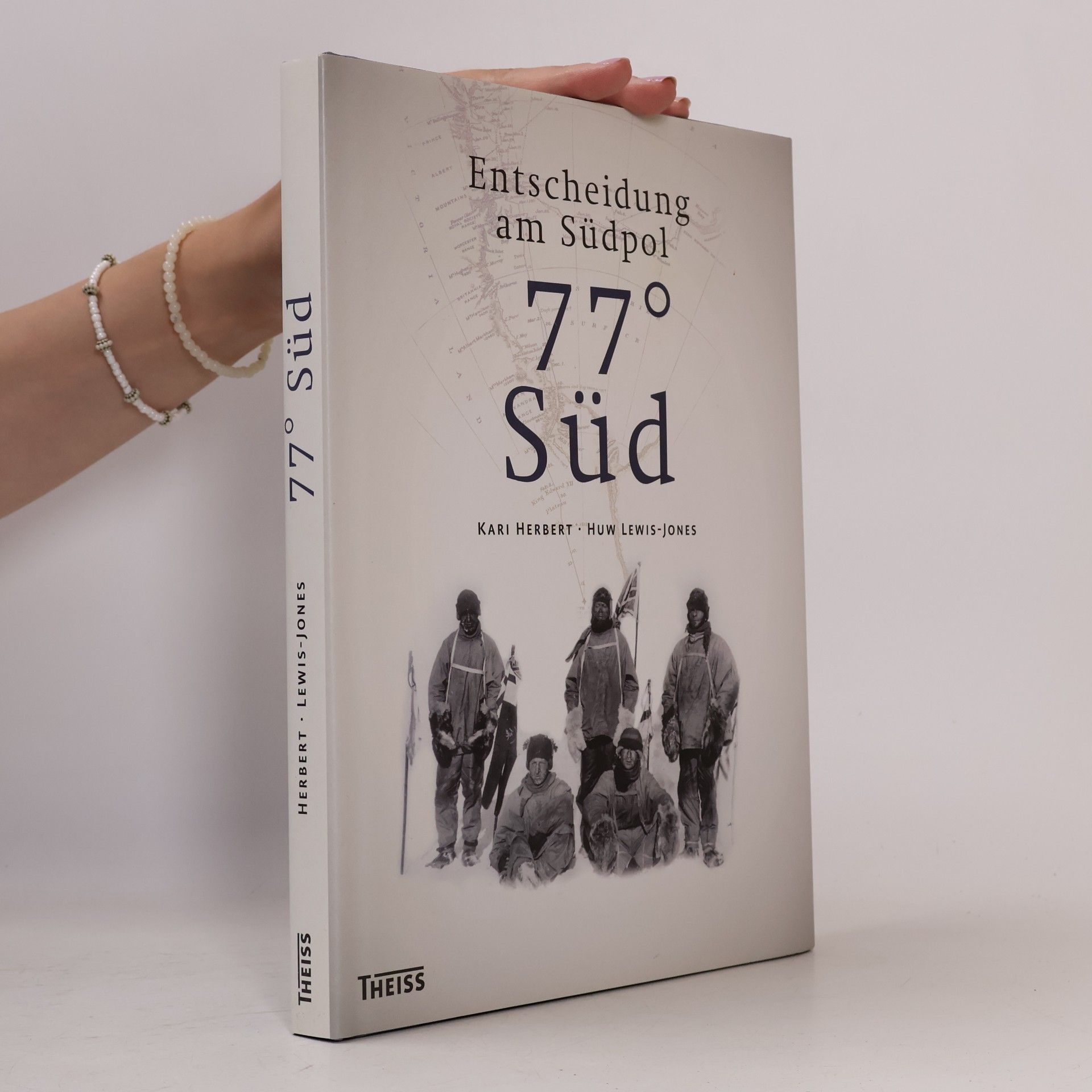 Kari Herbert 77° Süd - Entscheidung am Südpol