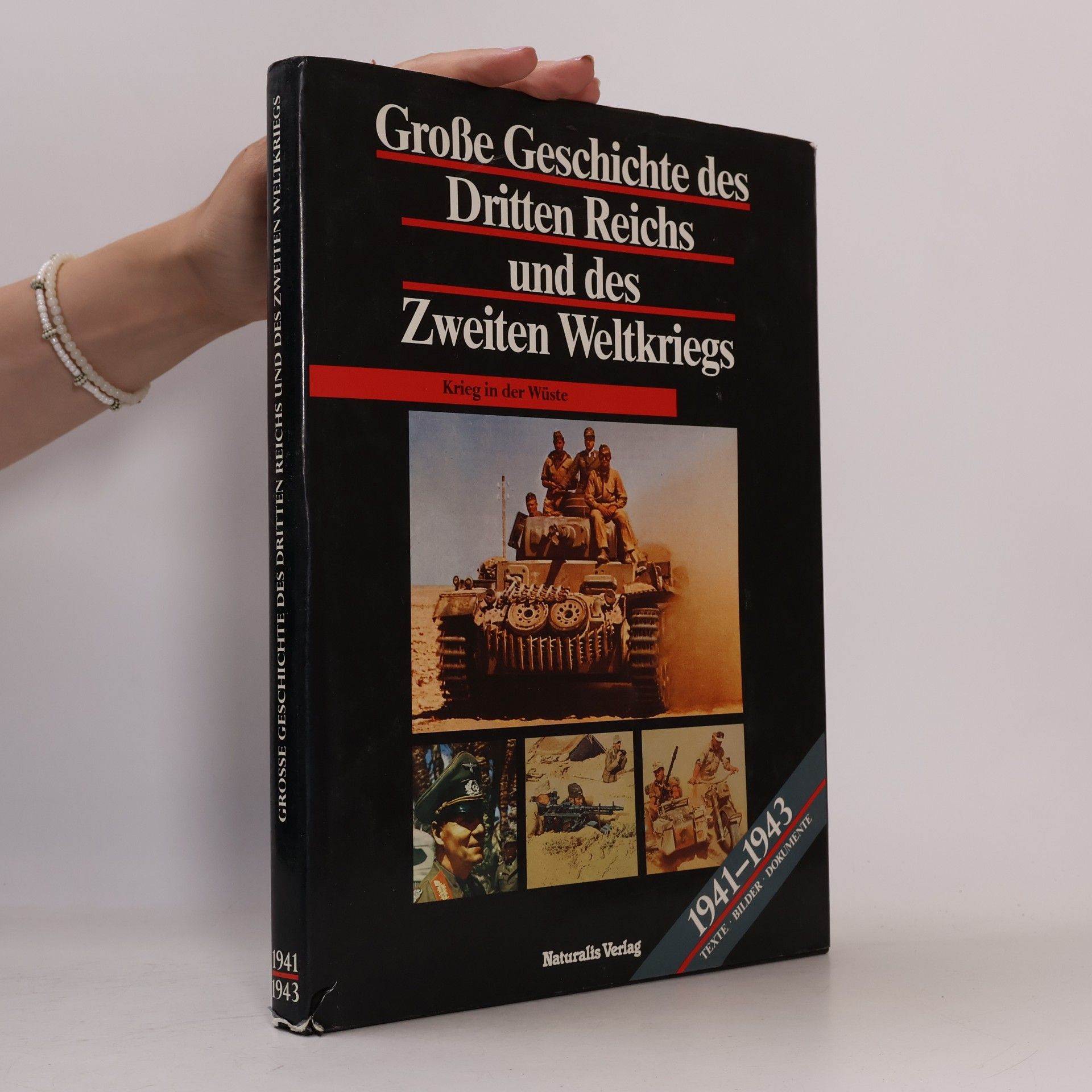 kolektiv Grosse Geschichte des Dritten Reichs und des Zweiten Weltkriegs