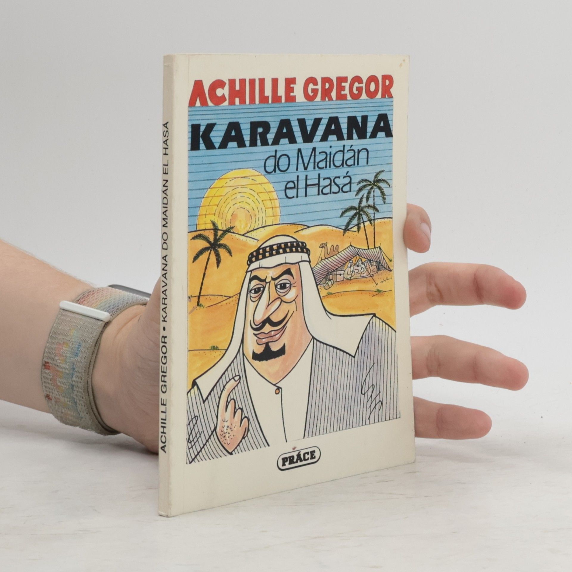 Achille Gregor Karavana do Maidán el Hasá