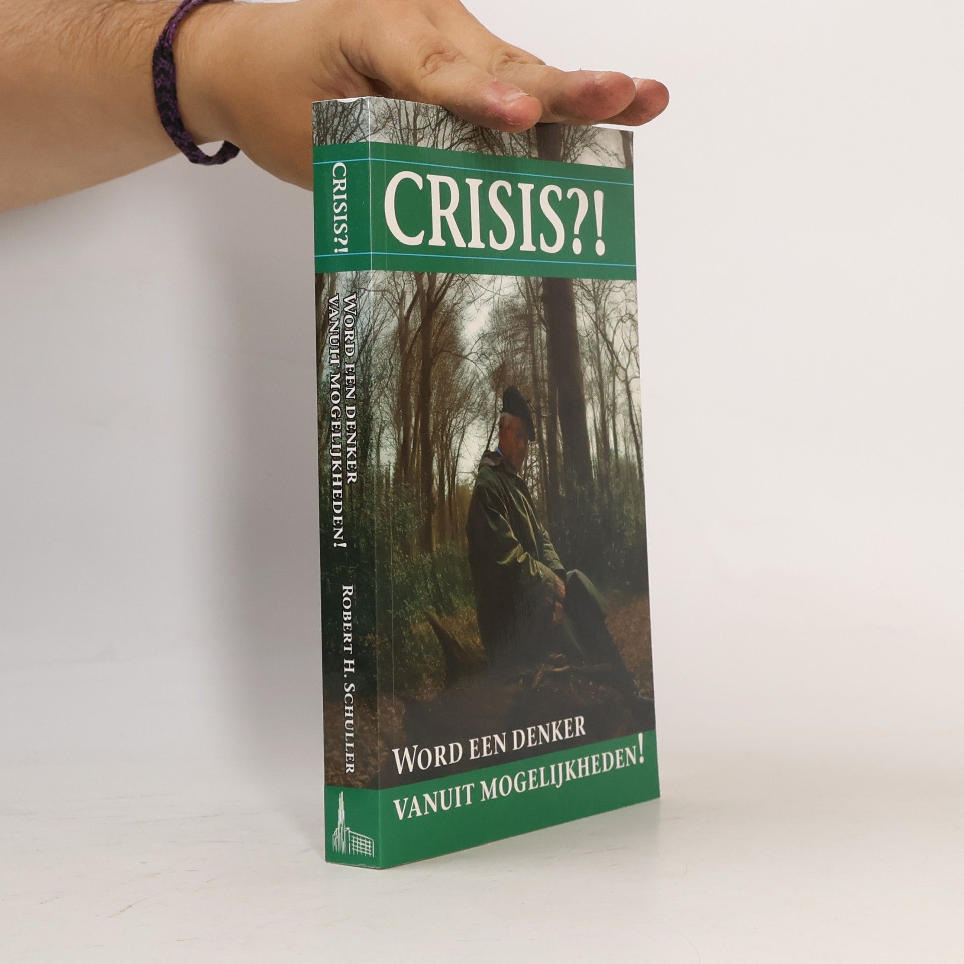 Robert Schuller Crisis? Word een denker vanuit mogelijkheden!