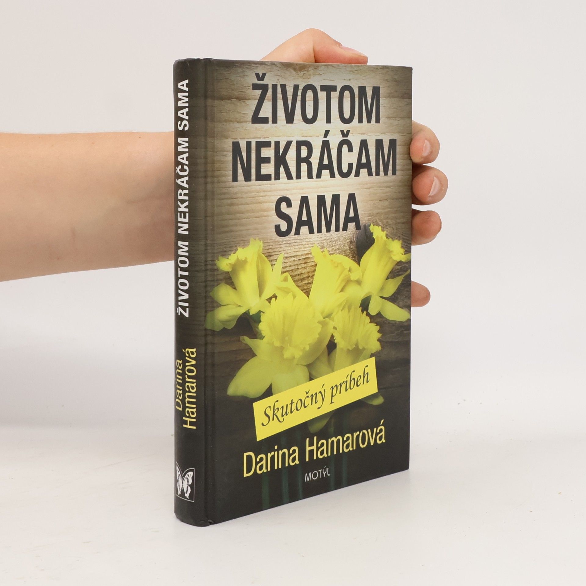 Životom nekráčam sama