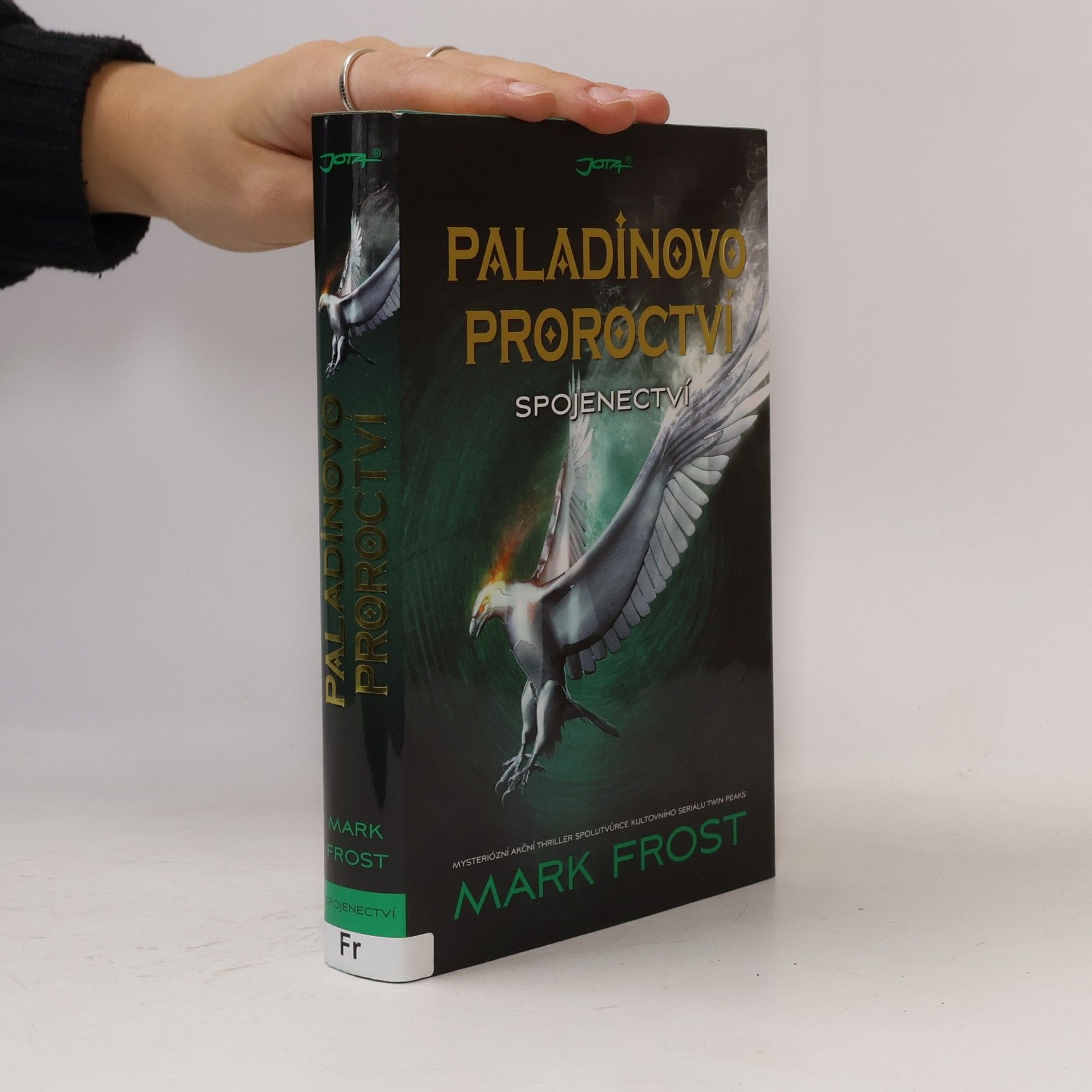Mark Frost Paladinovo proroctví. Spojenectví