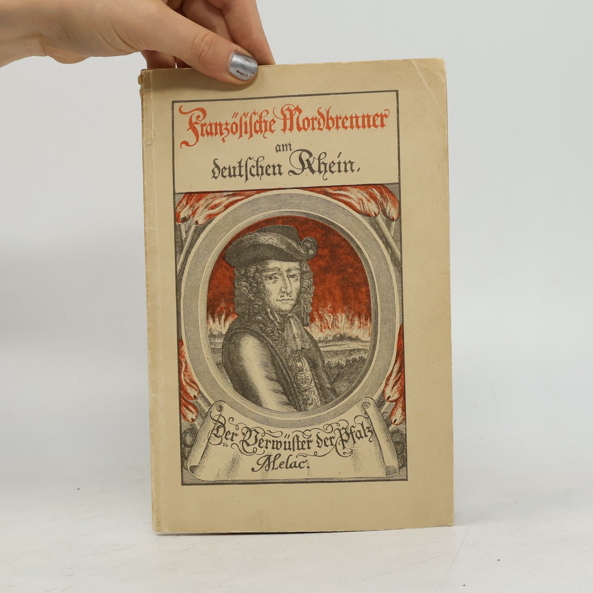 Wilhelm Scheuermann Französische Mordbrenner am deutschen Rhein