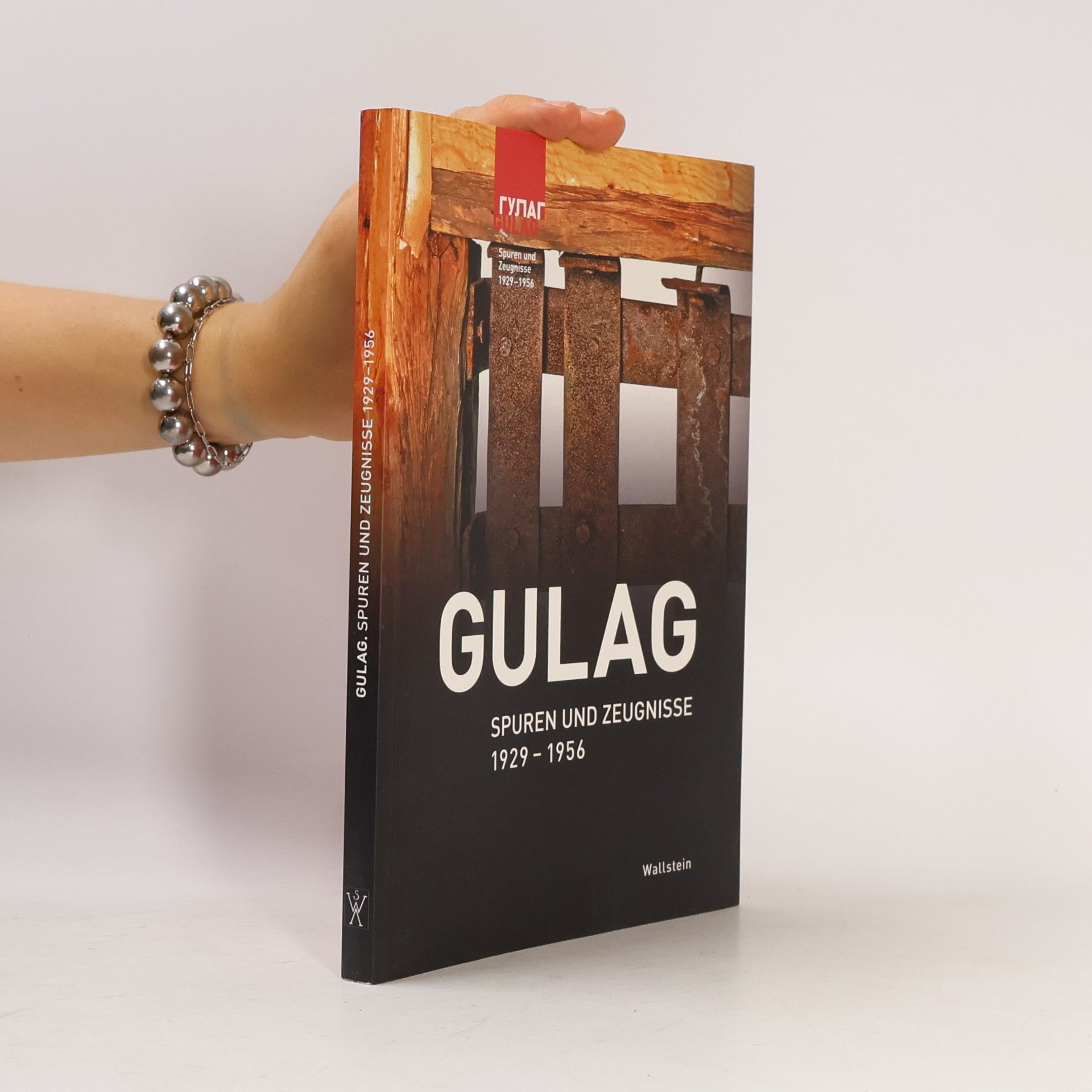 Volkhard Knigge Gulag. Spuren und Zeugnisse 1929-1956