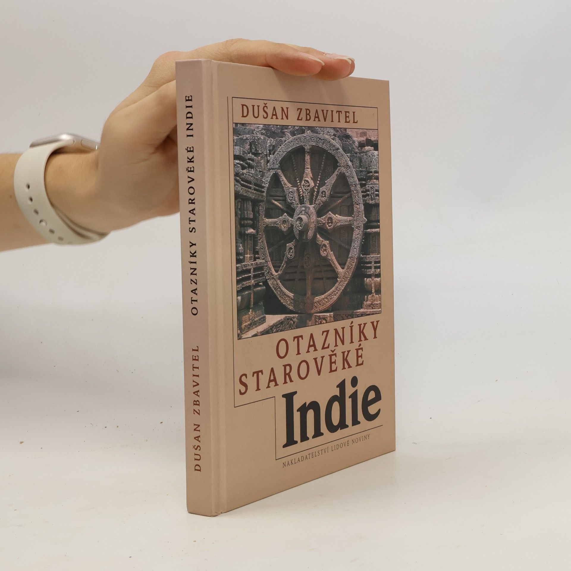 Dušan Zbavitel Otazníky starověké Indie