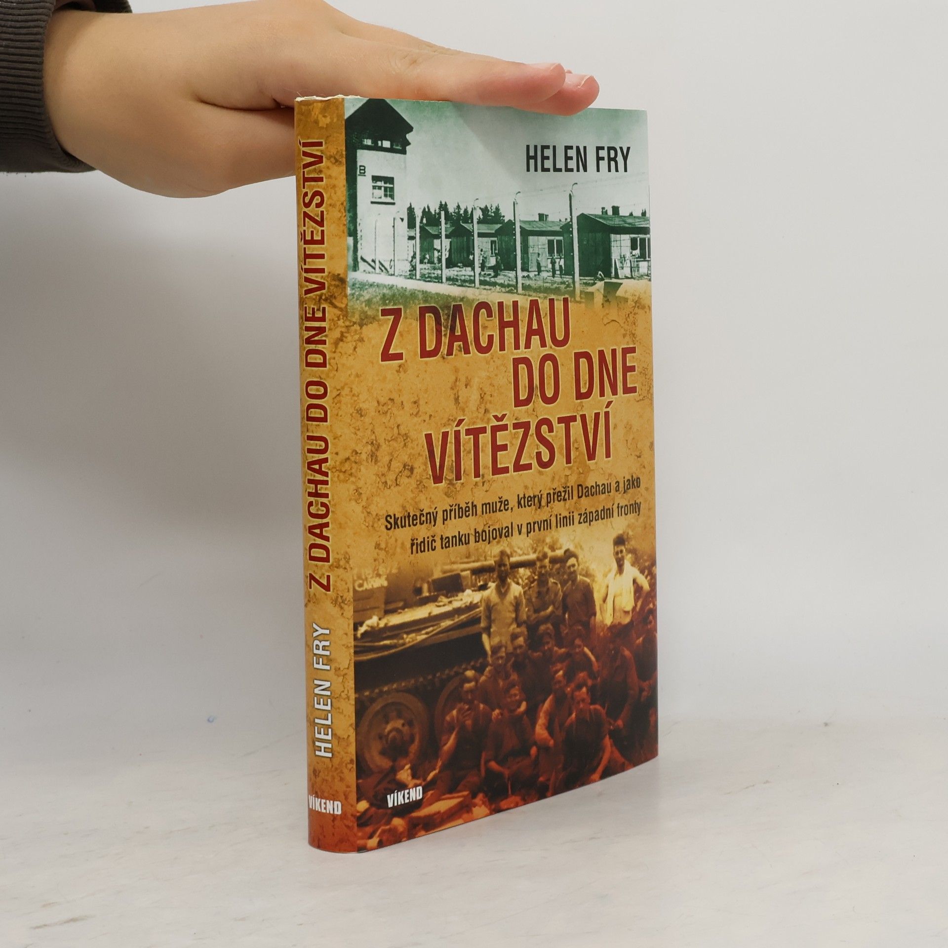 Helen P. Fry Z Dachau do Dne vítězství