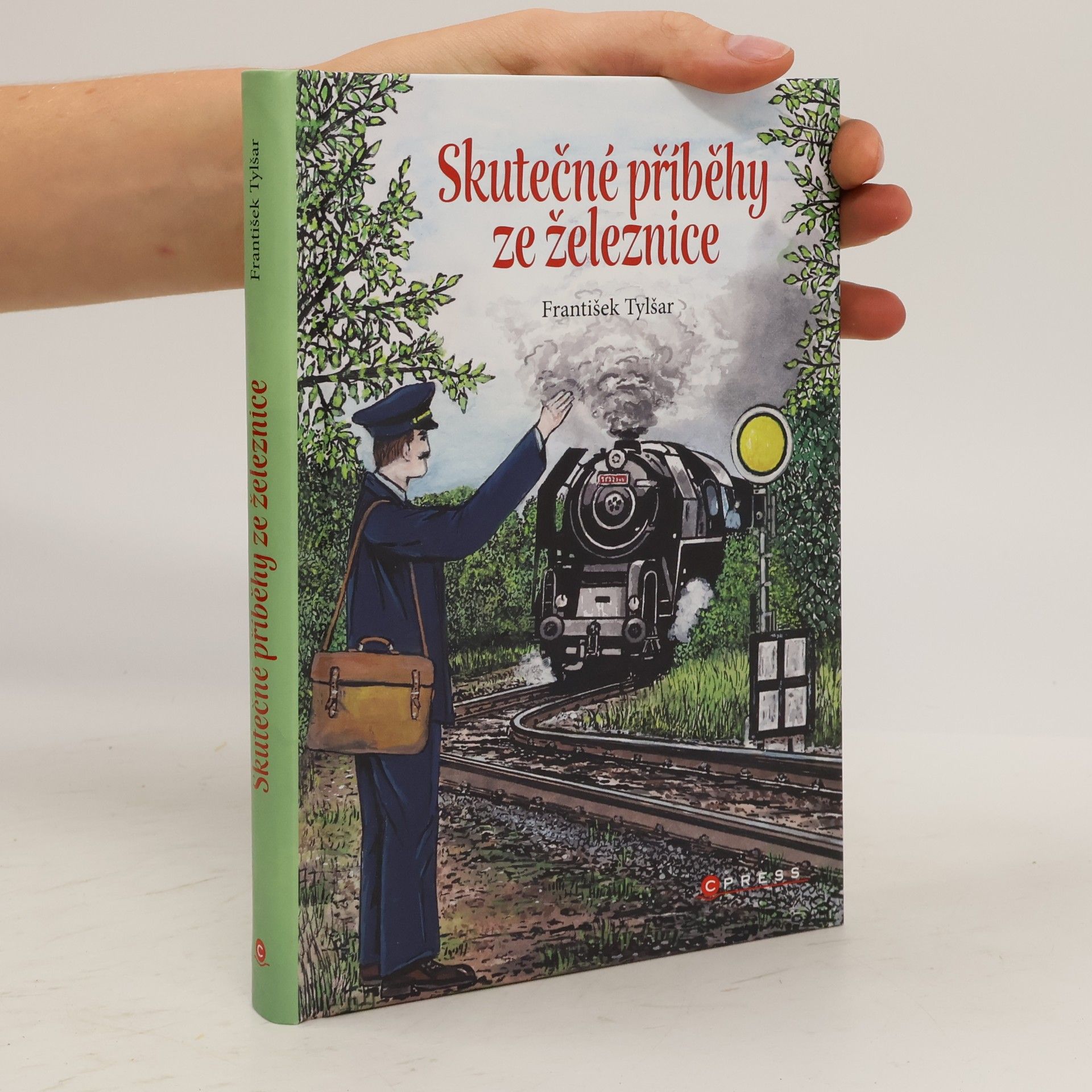 Frantisek Tylsar Skutečné příběhy ze železnice
