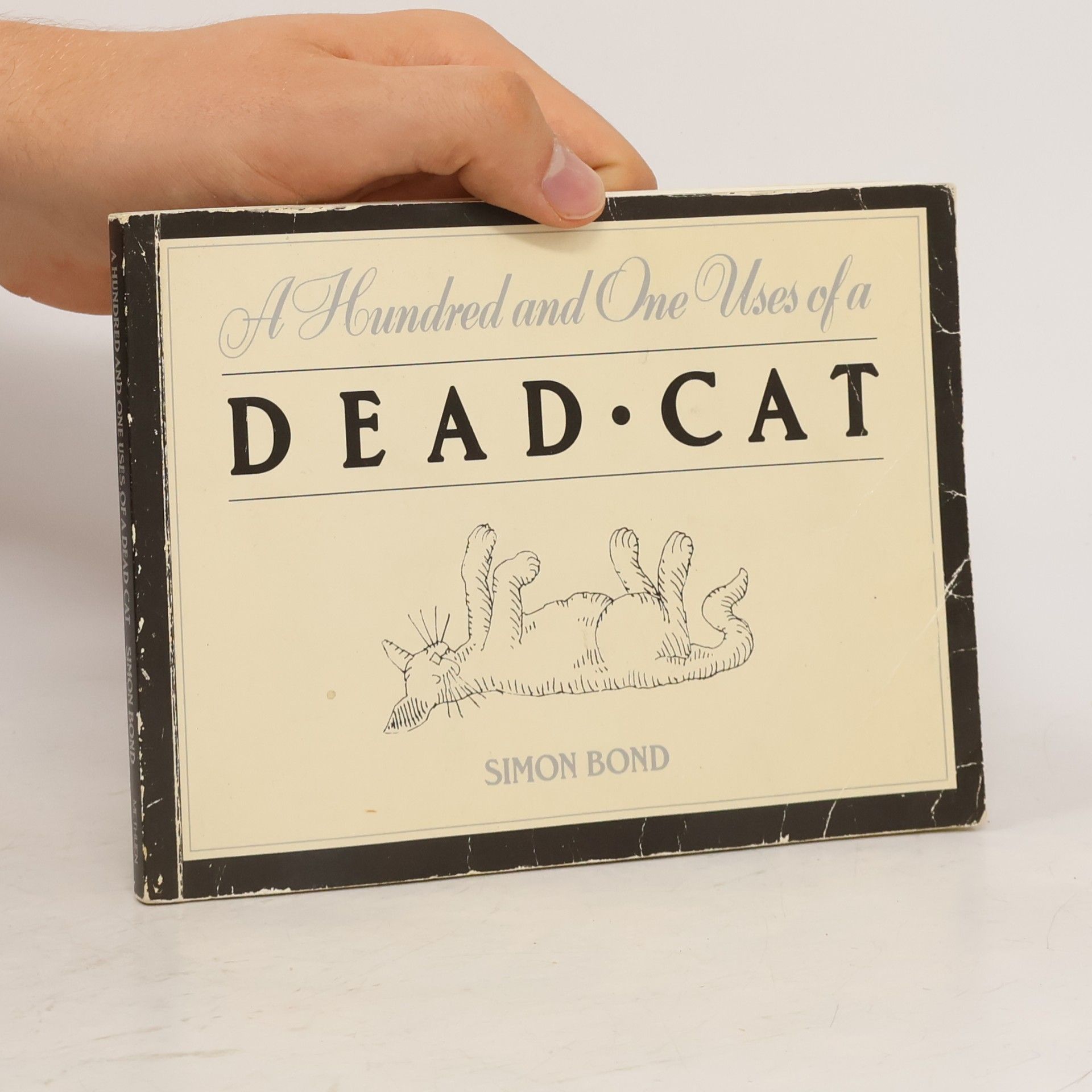 Simon Bond A Hundred and One Uses of a Dead Cat