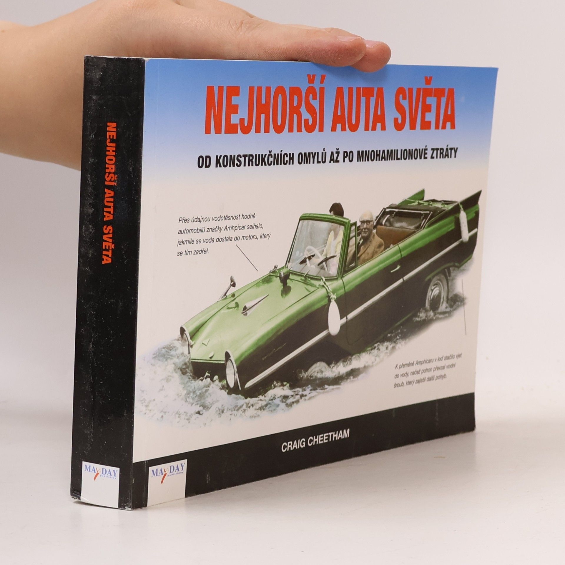 Craig Cheetham Nejhorší auta světa : od konstrukčních omylů až po mnohamilionové ztráty