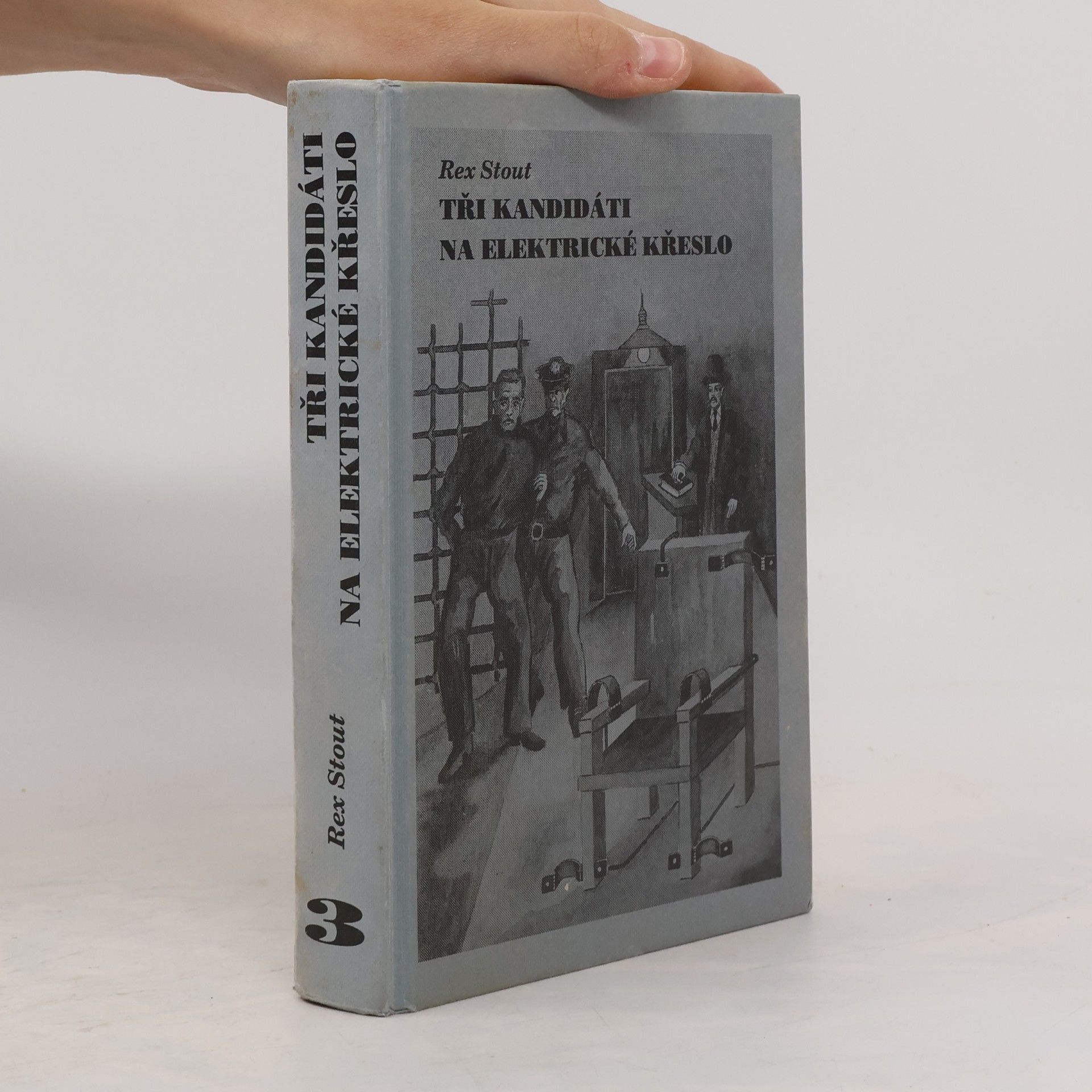 Rex Stout Tři kandidáti na elektrické křeslo