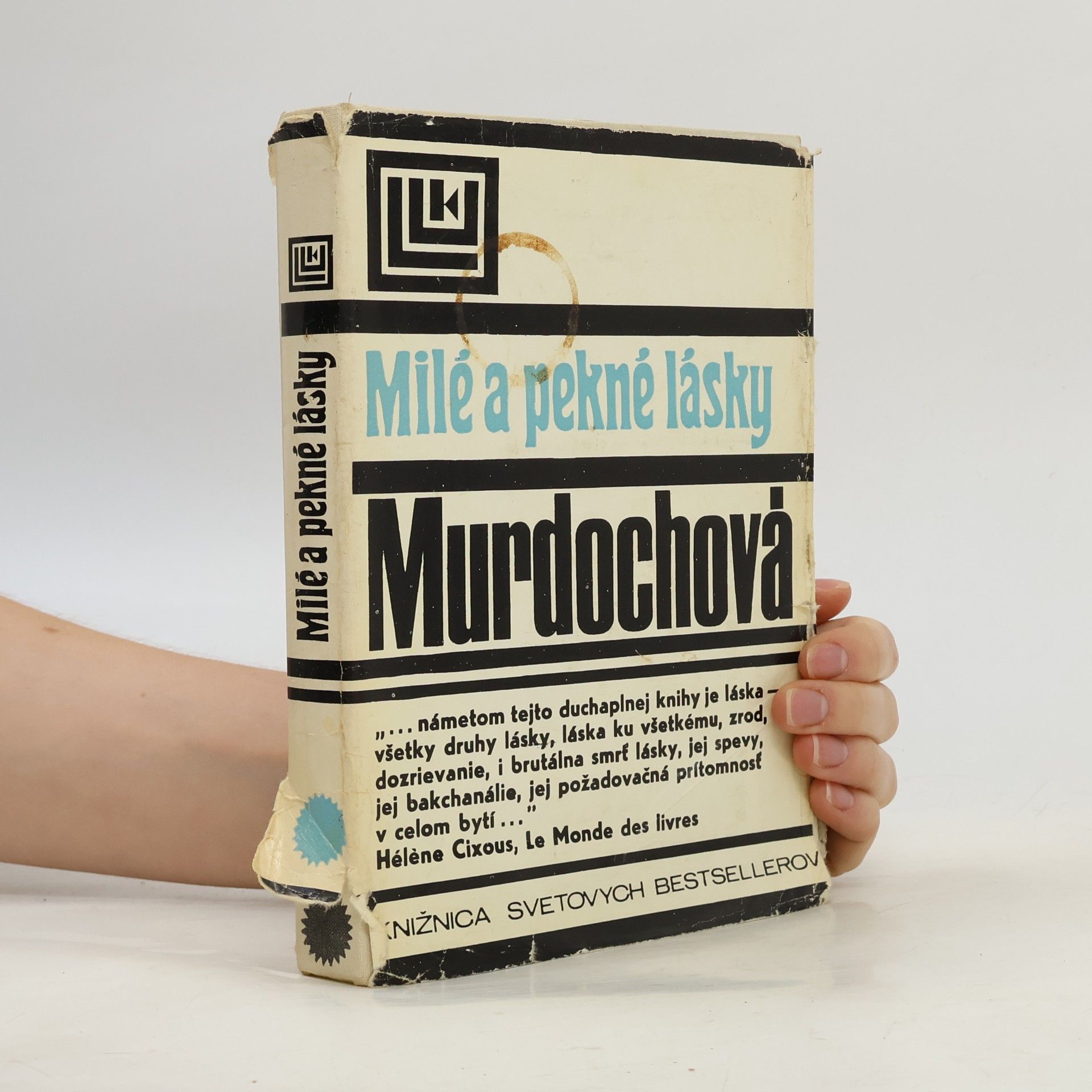 Iris Murdoch Milé a pekné lásky
