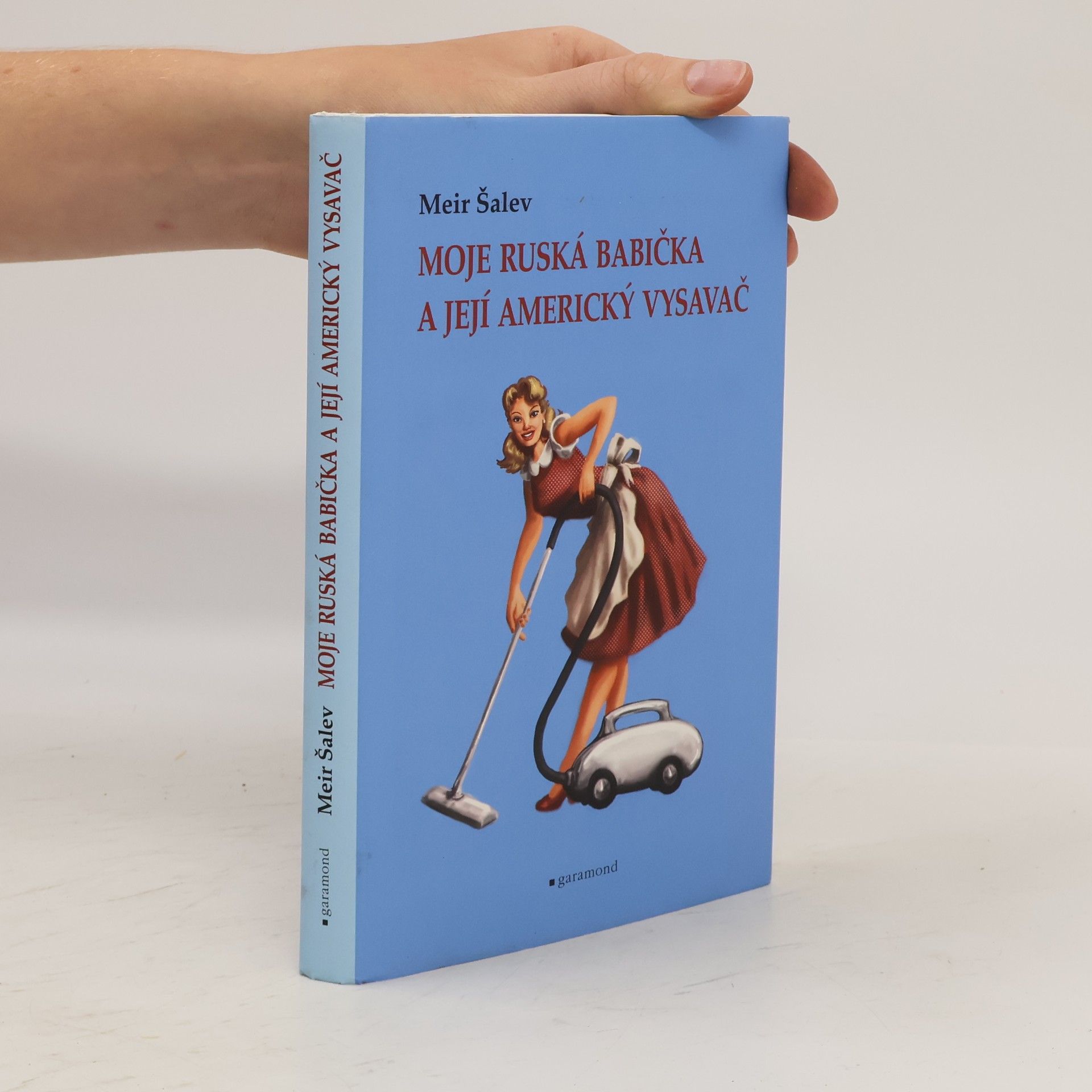 Meʾir Shalev Moje ruská babička a její americký vysavač