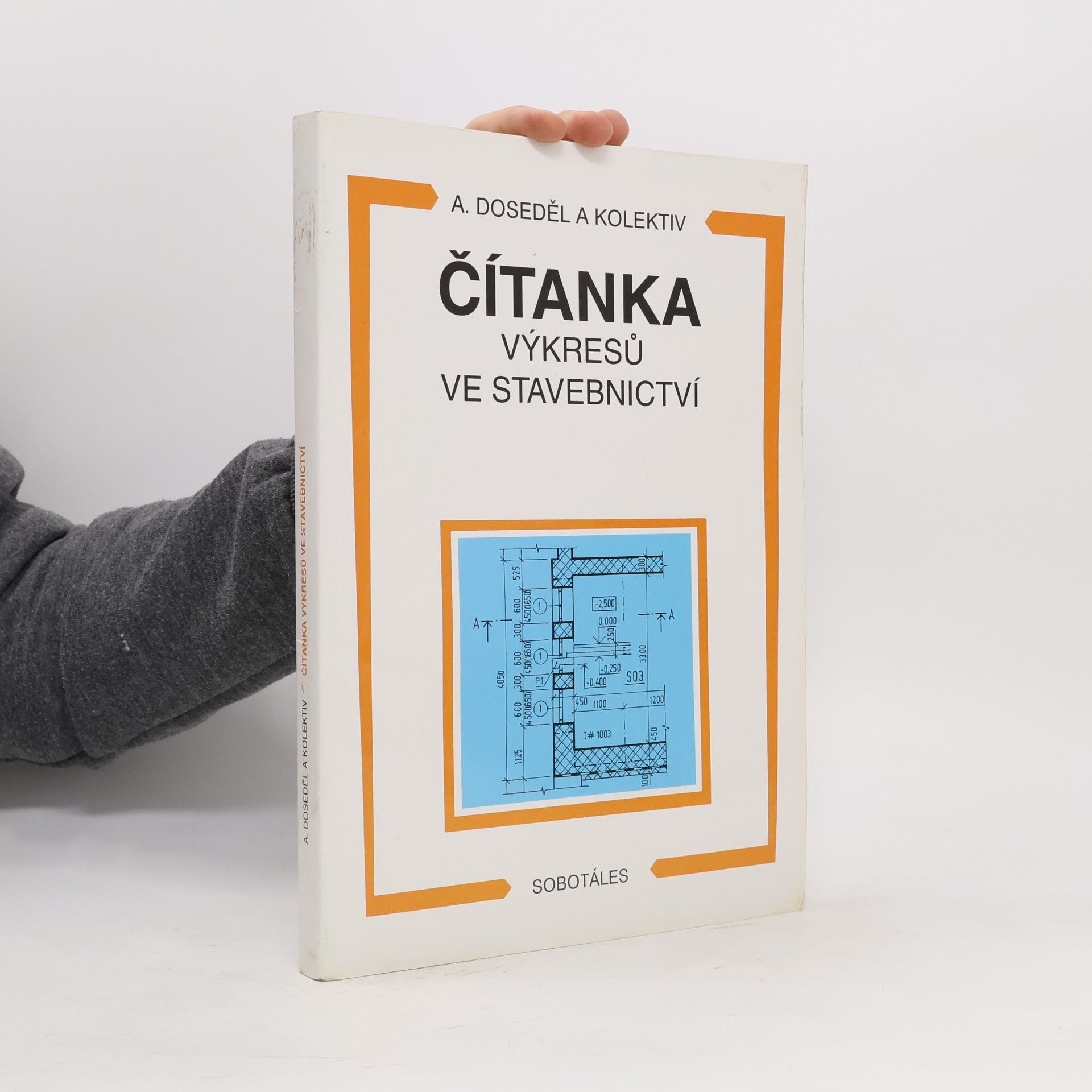 Antonín Doseděl Čítanka výkresů ve stavebnictví
