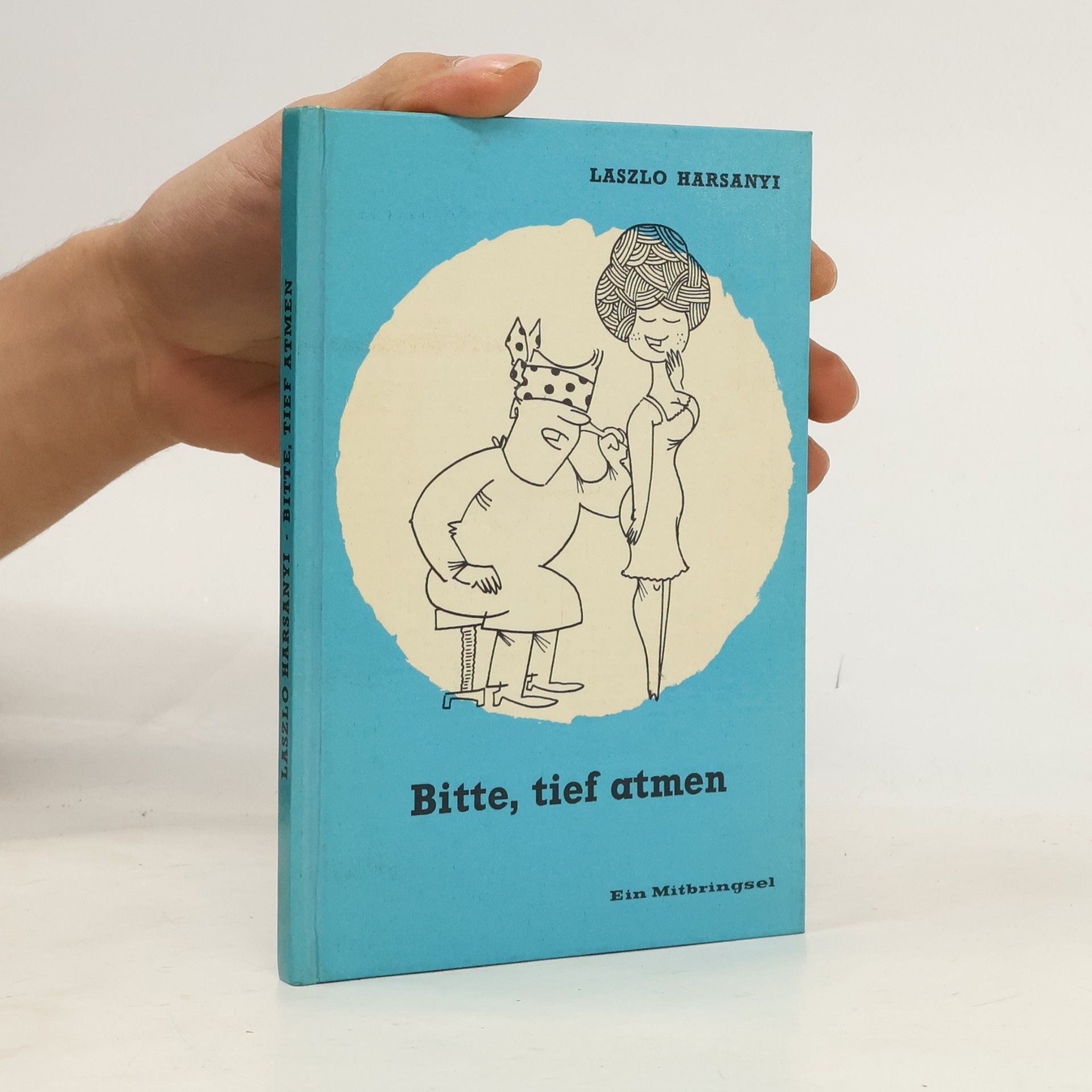 Laszlo Harsányi Bitte, tief atmen