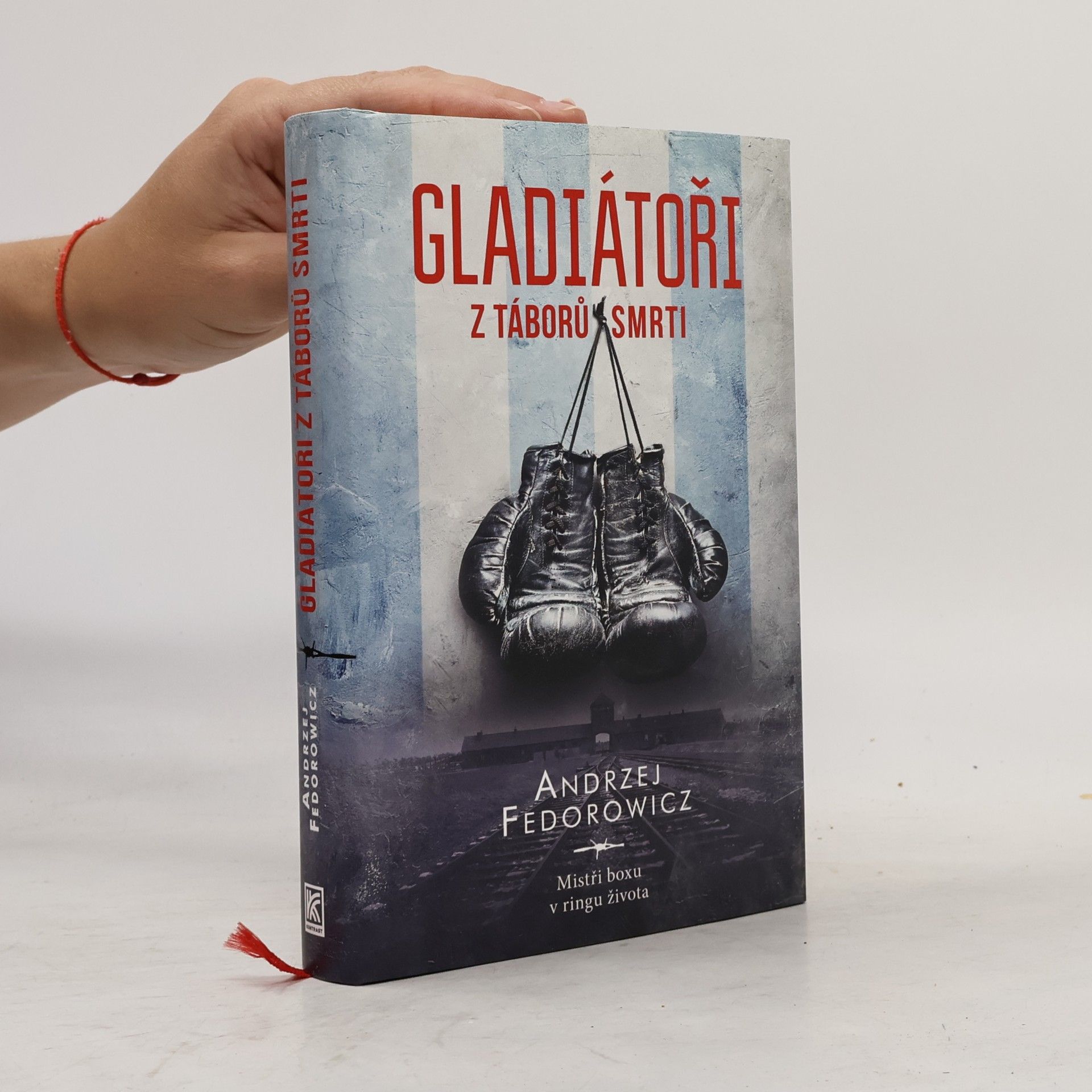 Andrzej Fedorowicz Gladiátoři z táborů smrti