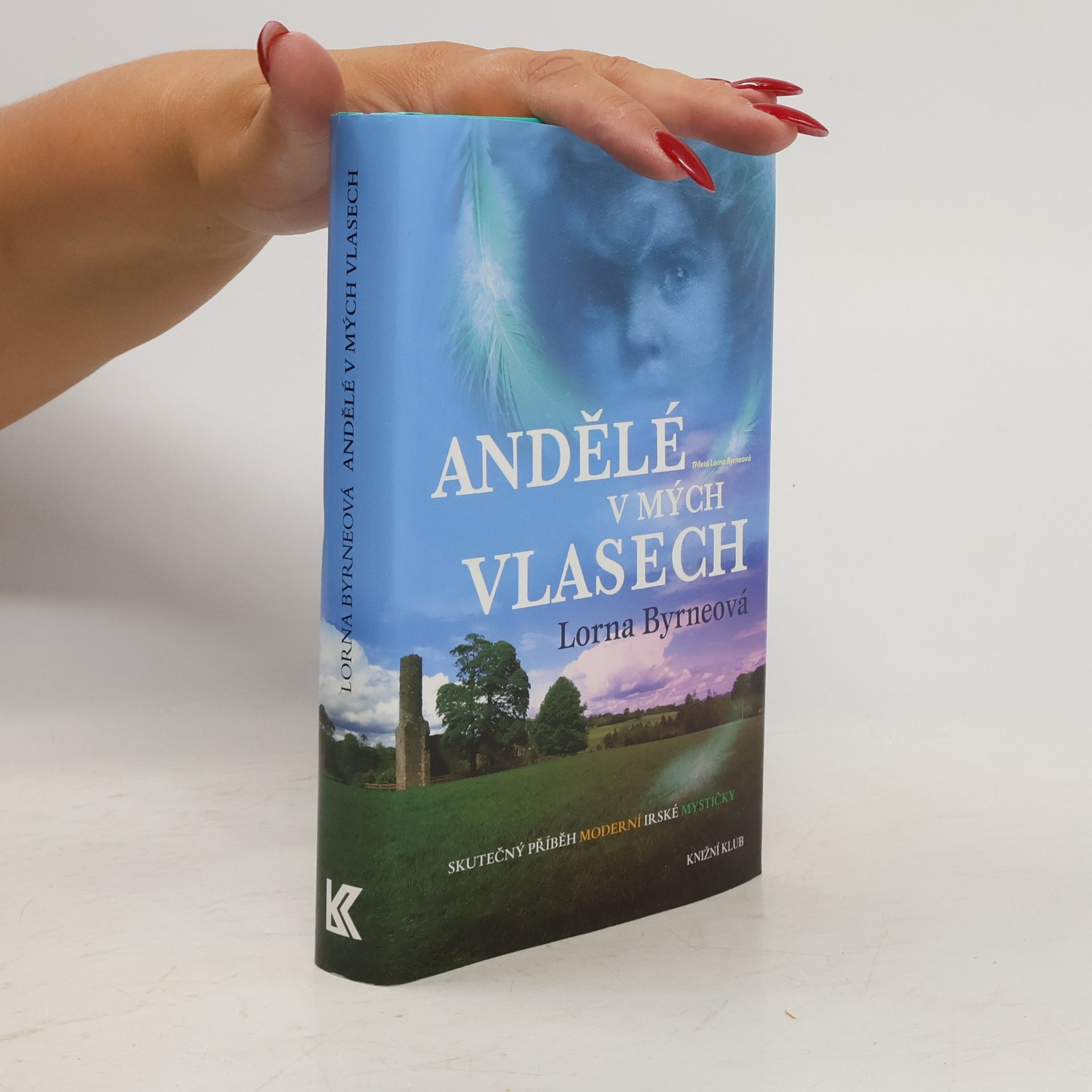 Lorna Byrne Andělé v mých vlasech : vzpomínky