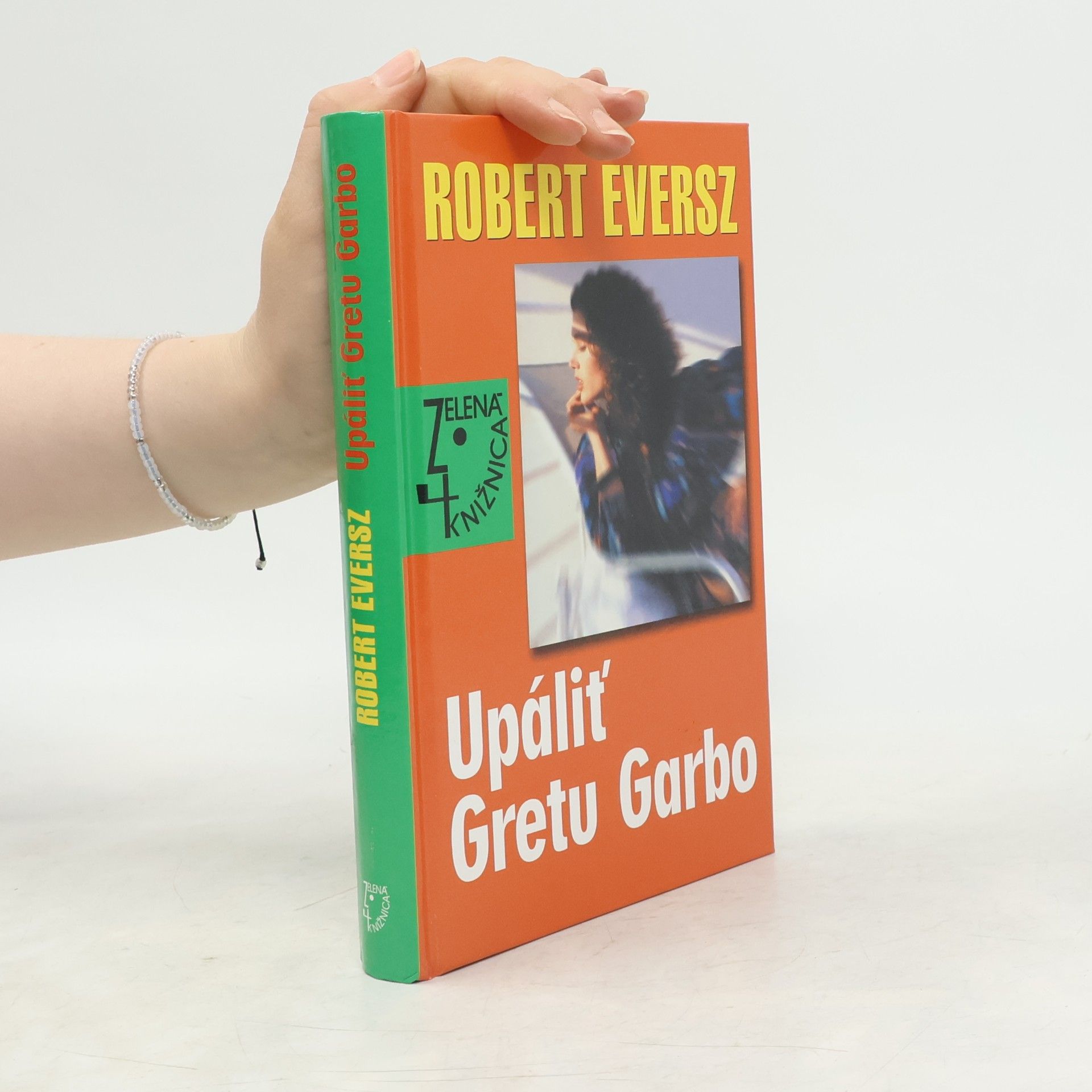 Robert Eversz Upáliť Gretu Garbo
