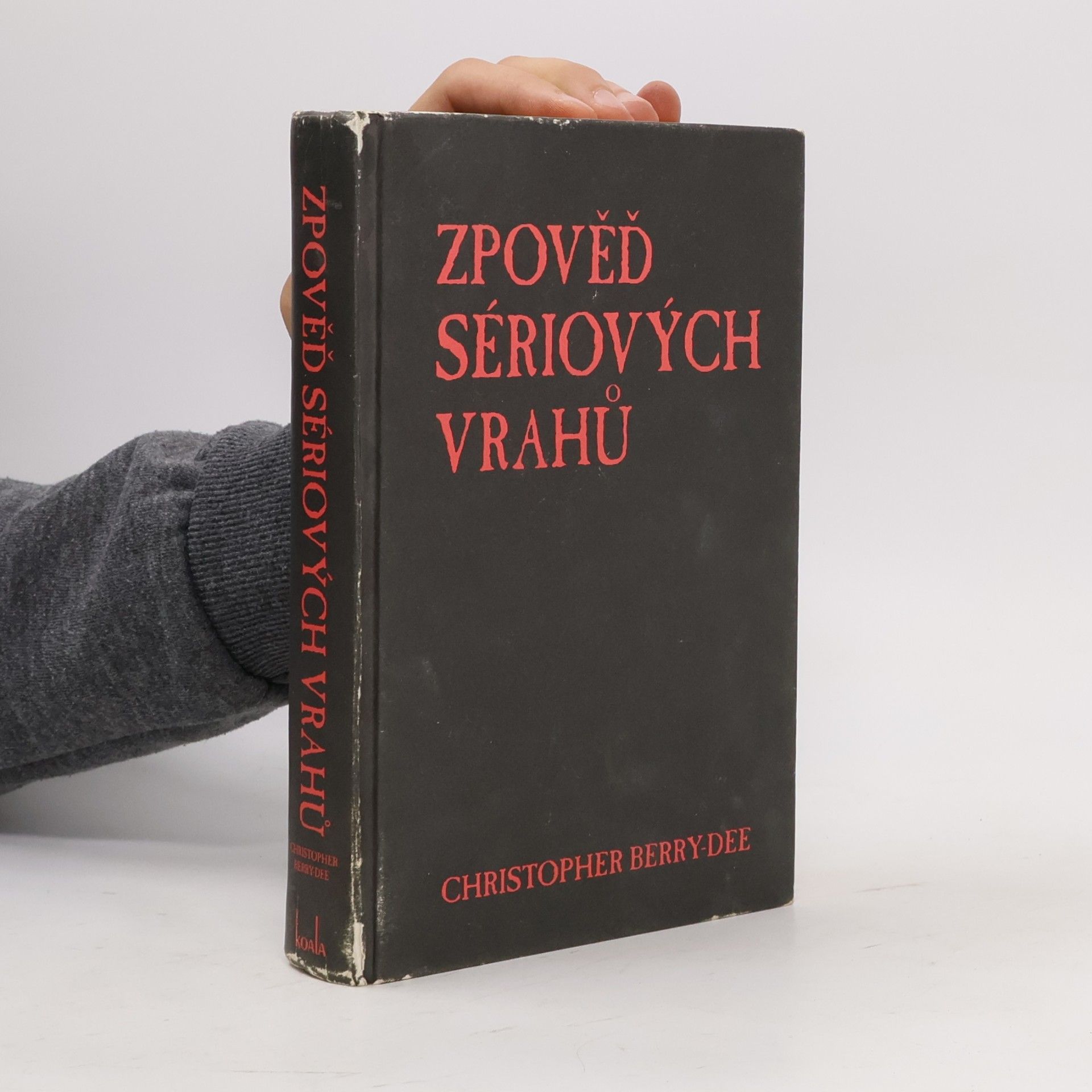 Christopher Berry-Dee Zpověď sériových vrahů