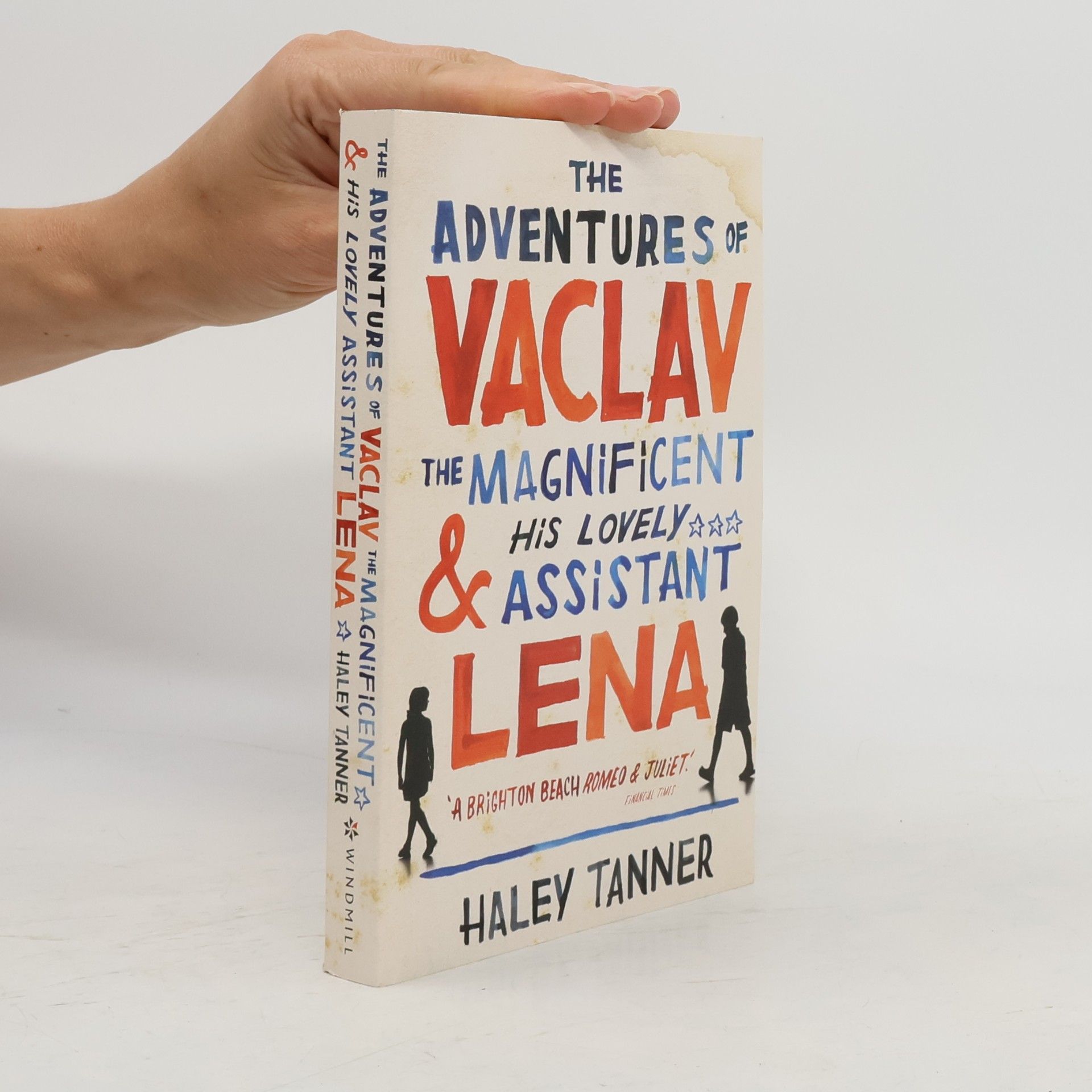 Tanner Haley The Adventures of Vaclav the Magnificent and his lovely assistant Lena