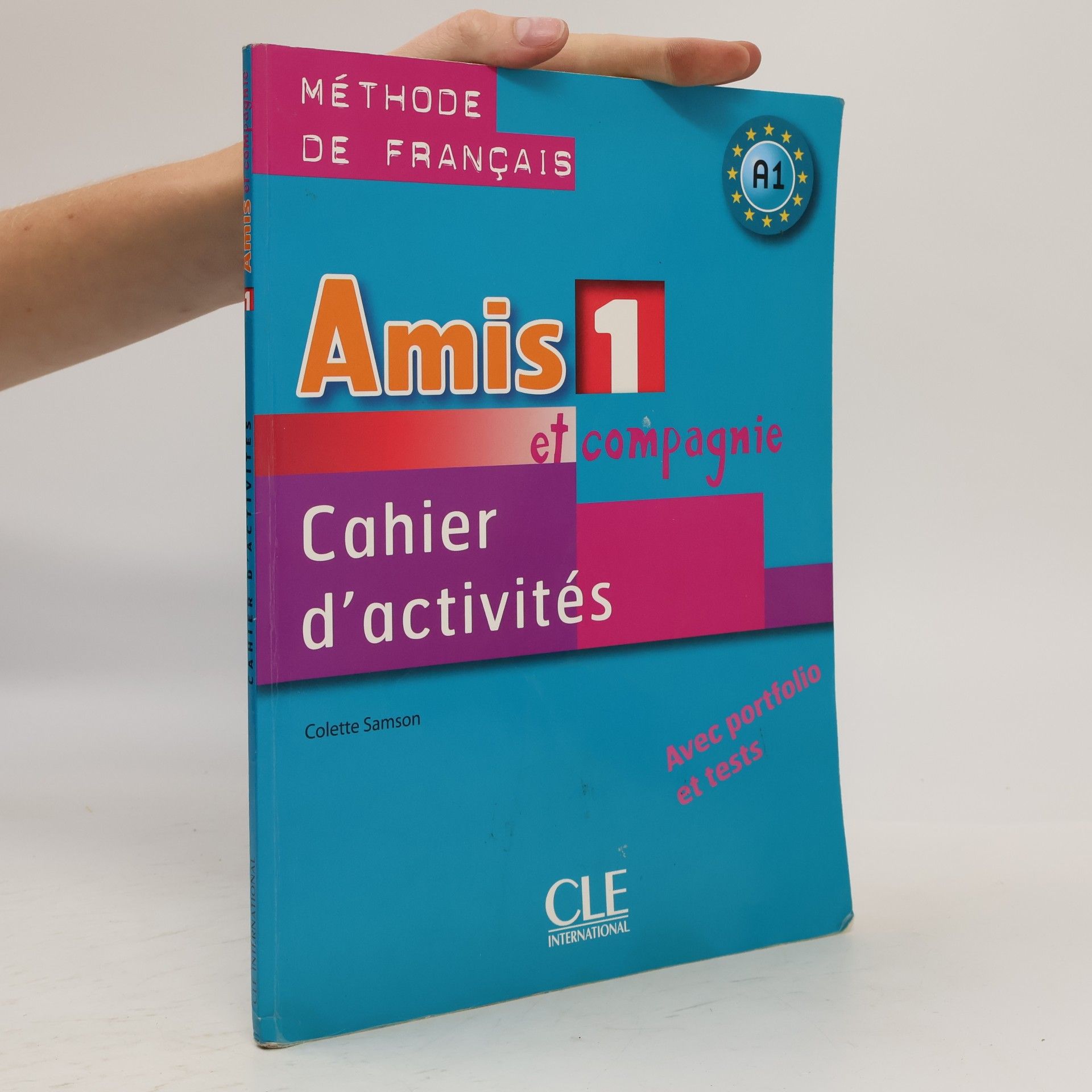 Colette Samson Amis 1 et compagnie. Cahier d'activités
